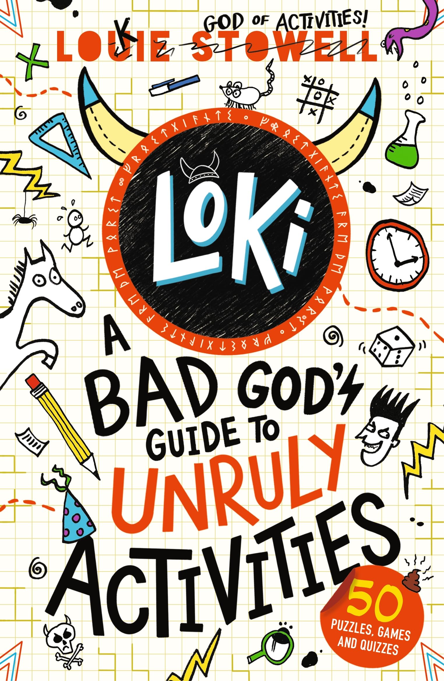 Loki: A Bad God's Guide to Unruly Activities: Tricks, pranks
