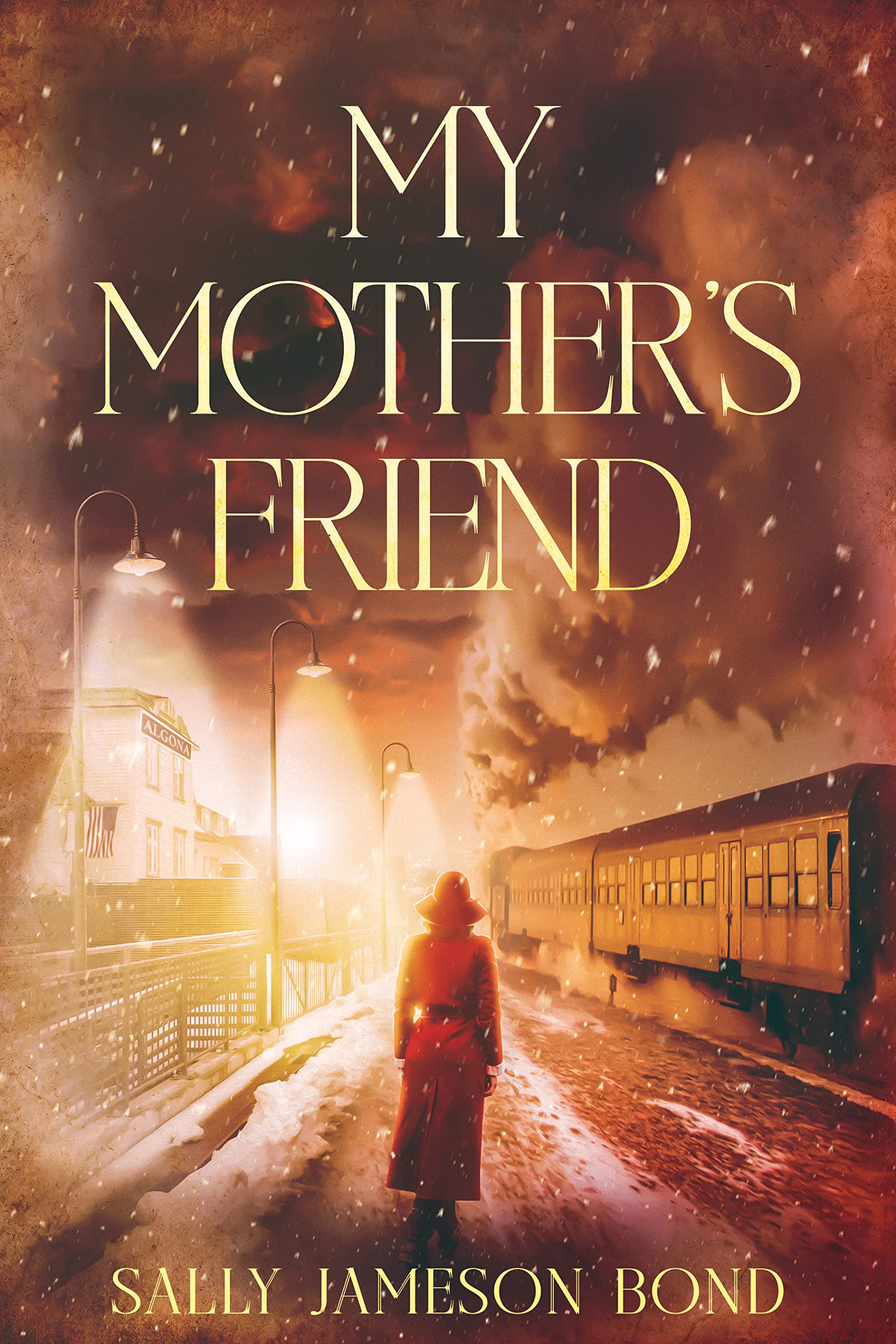 My Mother’s Friend (The Echoes of War Saga Book 1)