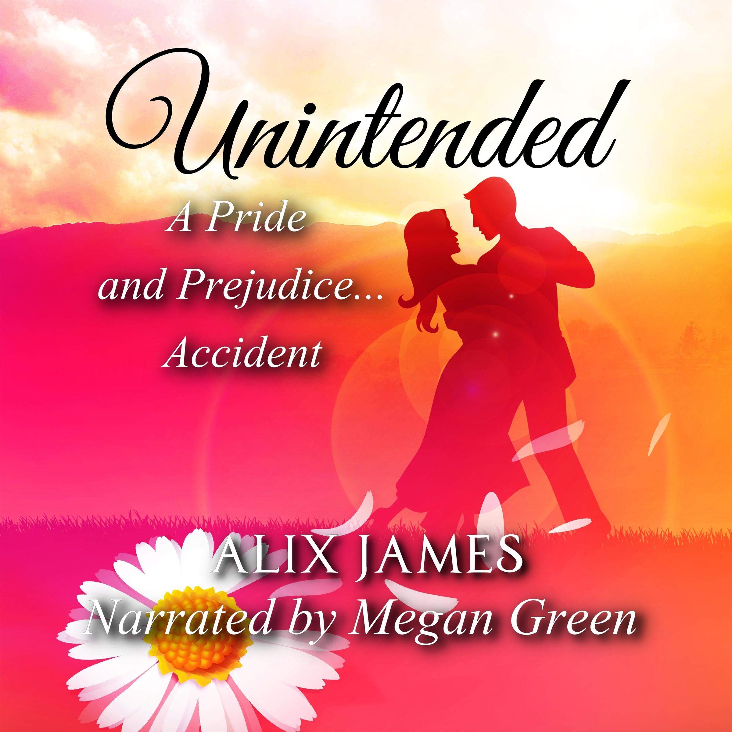 Unintended: A Pride and Prejudice Accident