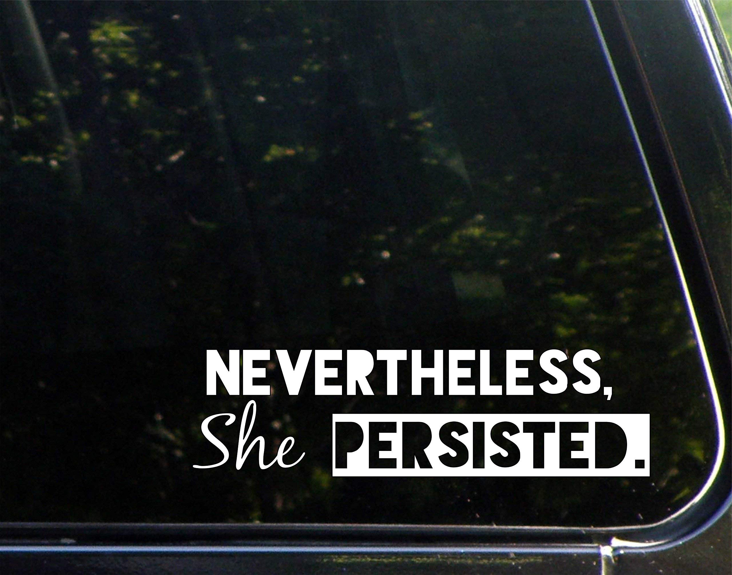 Nevertheless, She Persisted. - 8-1/2