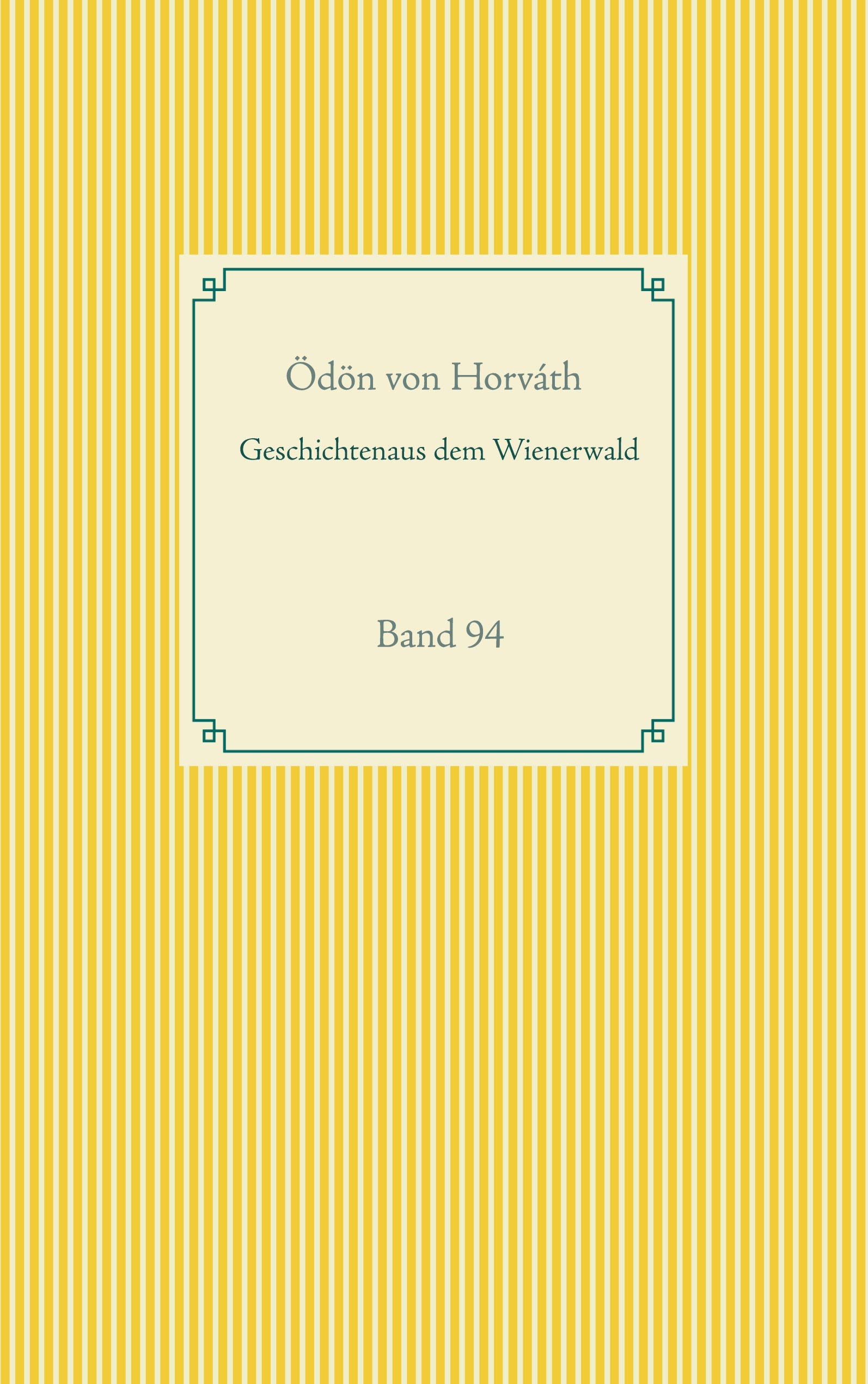 Geschichten aus dem Wienerwald: Band 94 (Taschenbuch-Literatur-Klassiker)