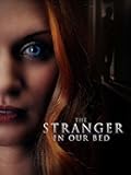 The Stranger in Our Bed