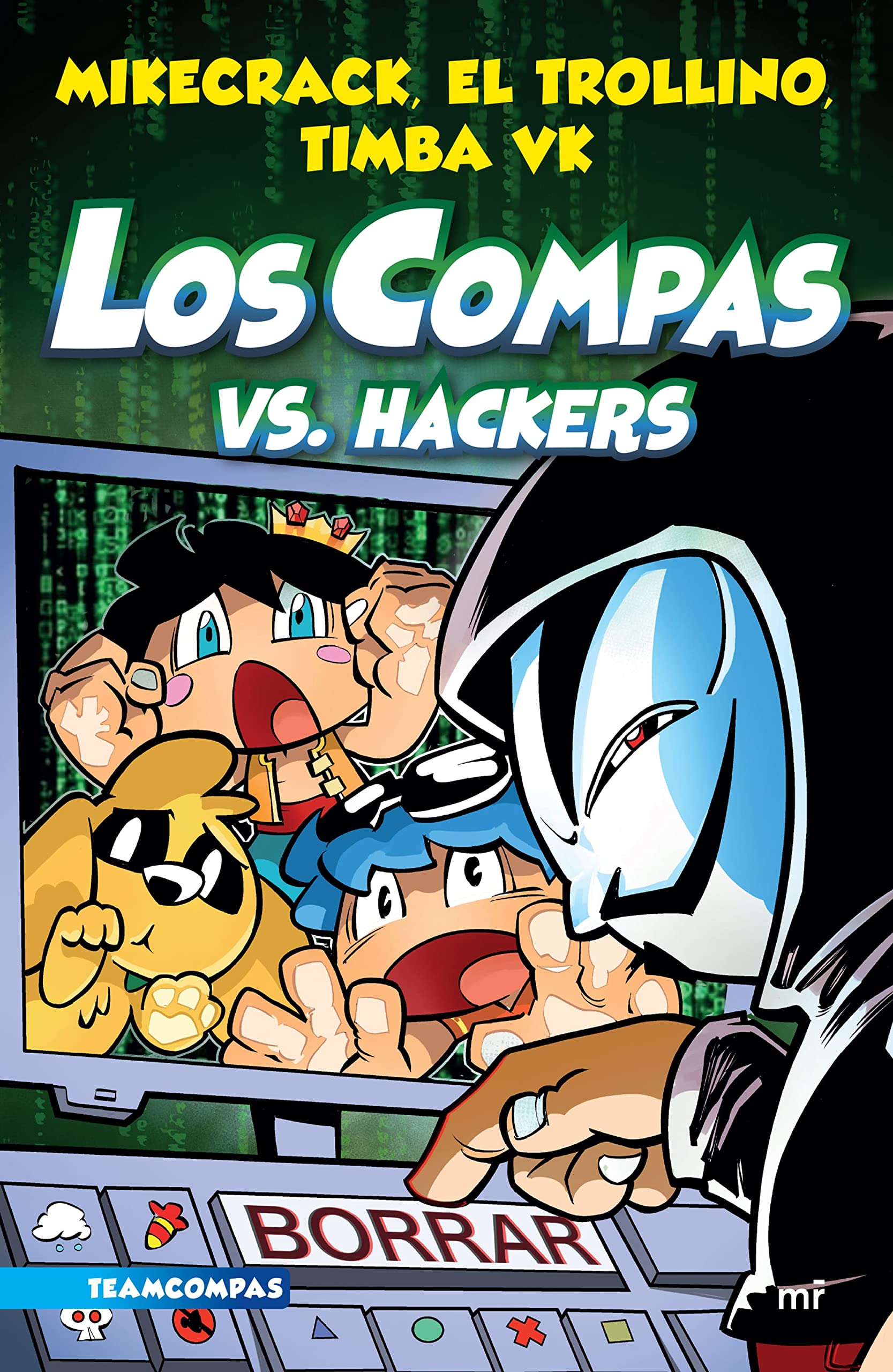 Compas 7. Los compas Vs. Hackers (Spanish Edition)