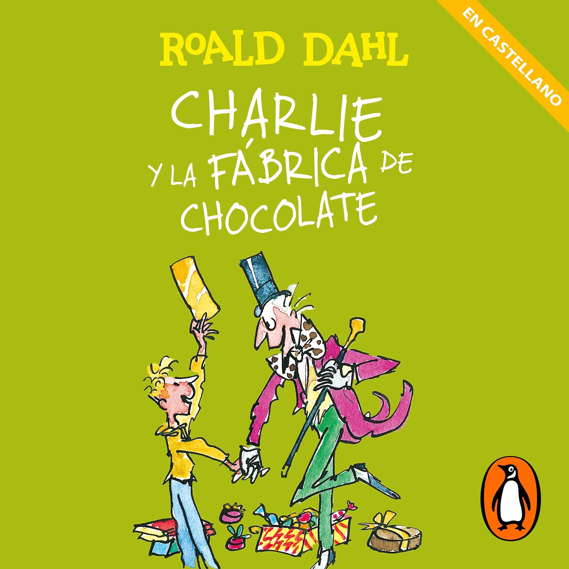 Cover art for Charlie y la fábrica de chocolate (Castellano) (Colección Alfaguara Clásicos) [Charlie and the Chocolate Factory]