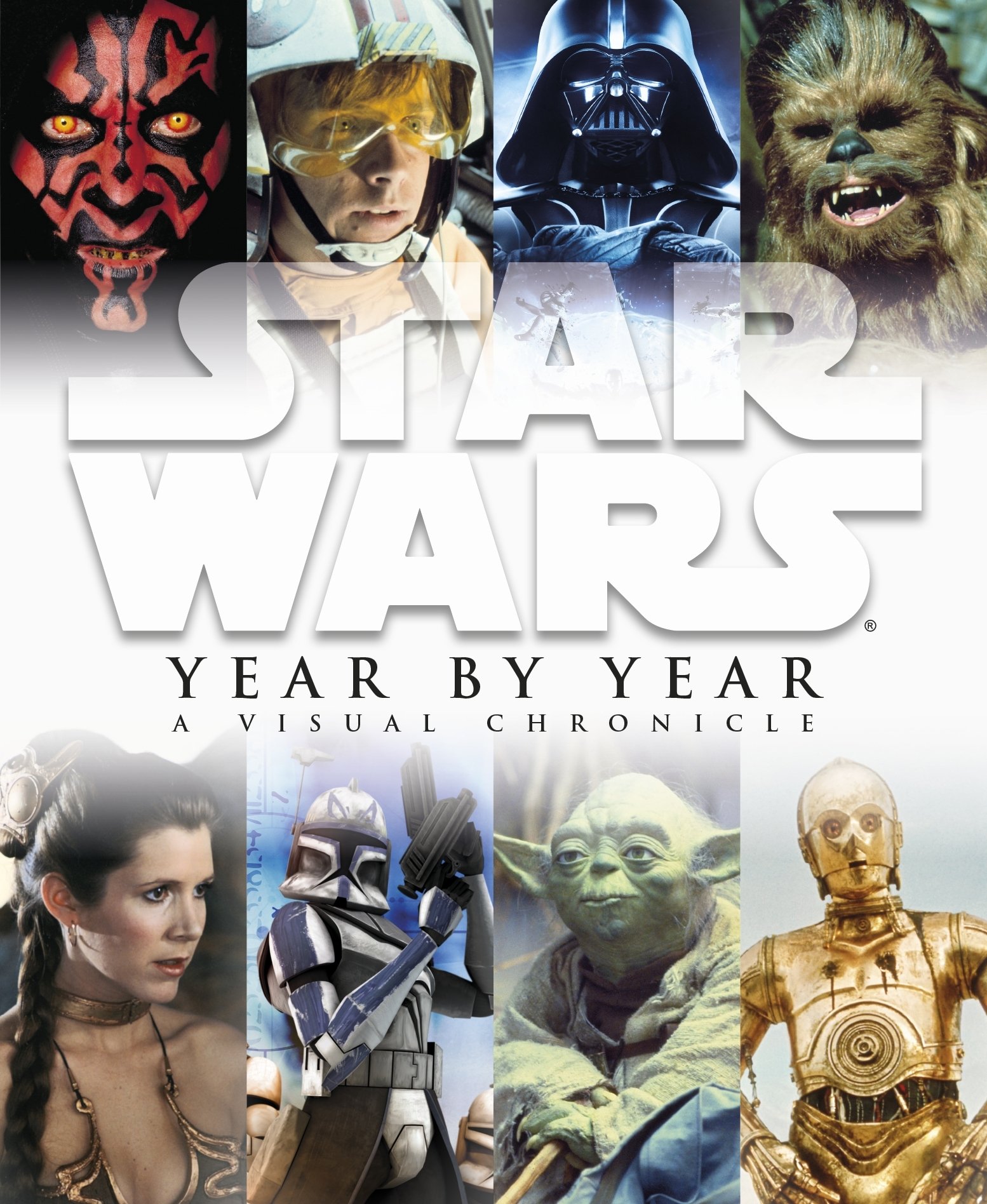 DK Star Wars Year by Year a Visual Chronicle