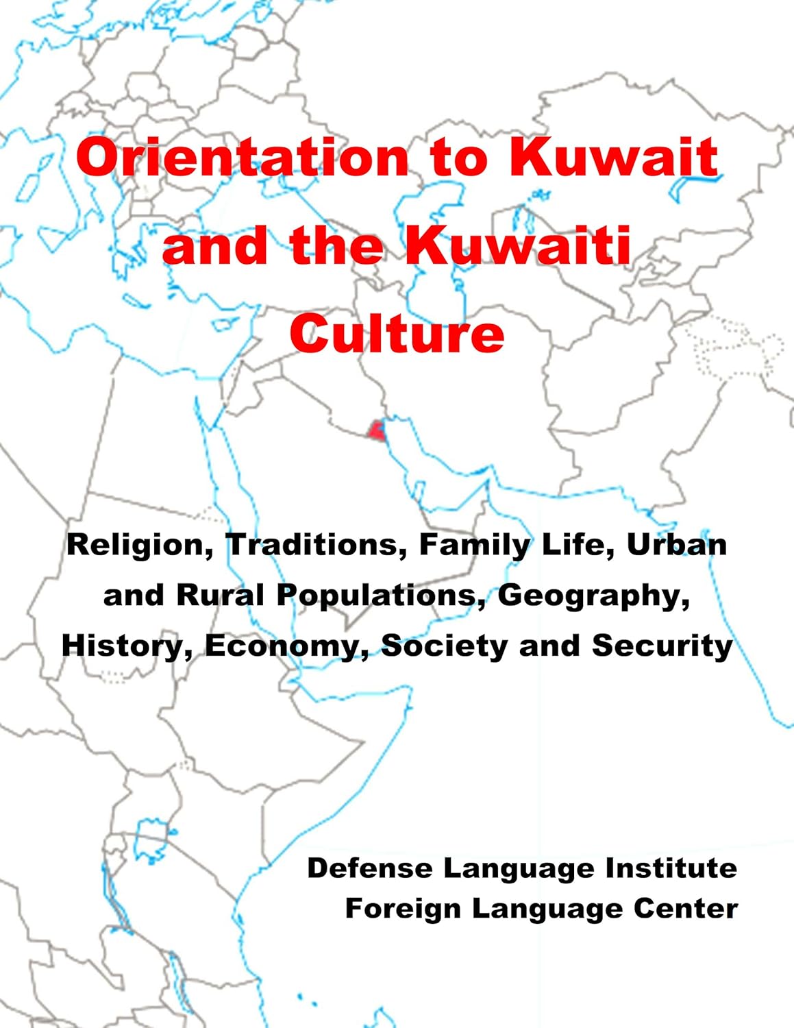 Orientation Guide to Kuwait and the Kuwaiti Culture