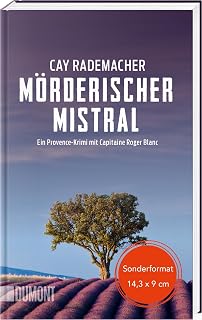 Mörderischer Mistral: Ein Provence-Krimi mit Capitaine Roger Blanc (1) (Geschenkausgabe) (Capitaine Roger Blanc ermittelt, Band 1)