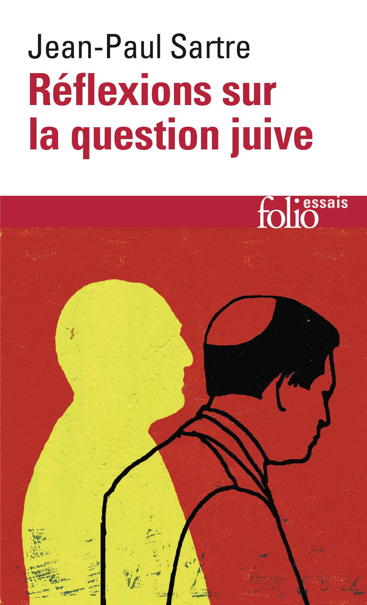 Reflexions sur la question juive (Folio Essais): A32287