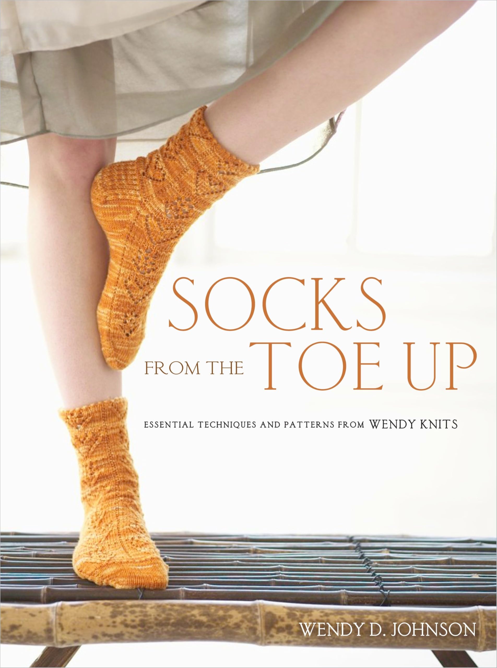 Socks from the Toe Up: Essential Techniques and Patterns from Wendy Knits Paperback – Big Book, April 14, 2009
