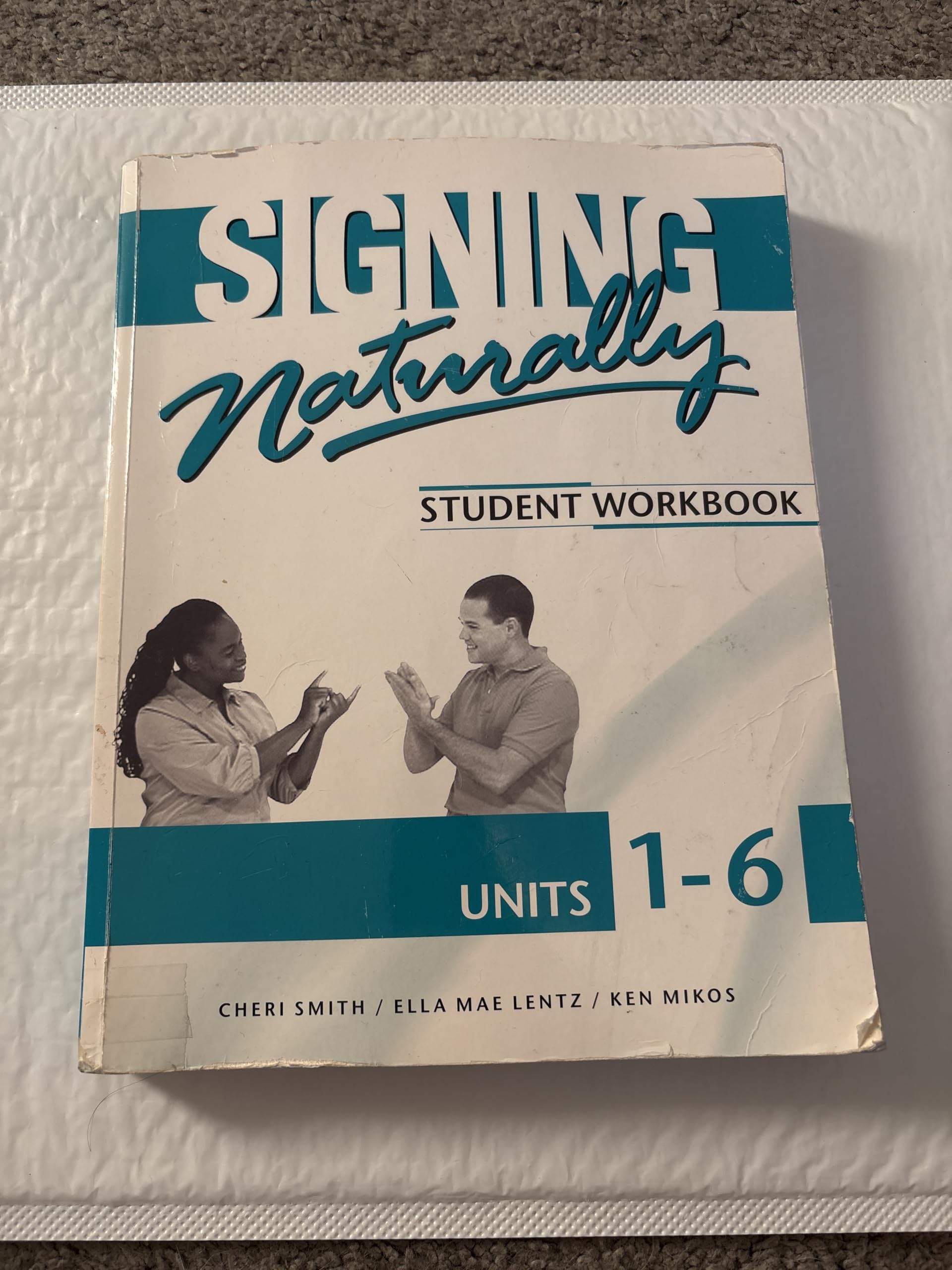 Signing Naturally: Student Workbook Units 1-6 (BOOK ONLY) Student, Workbook Edition