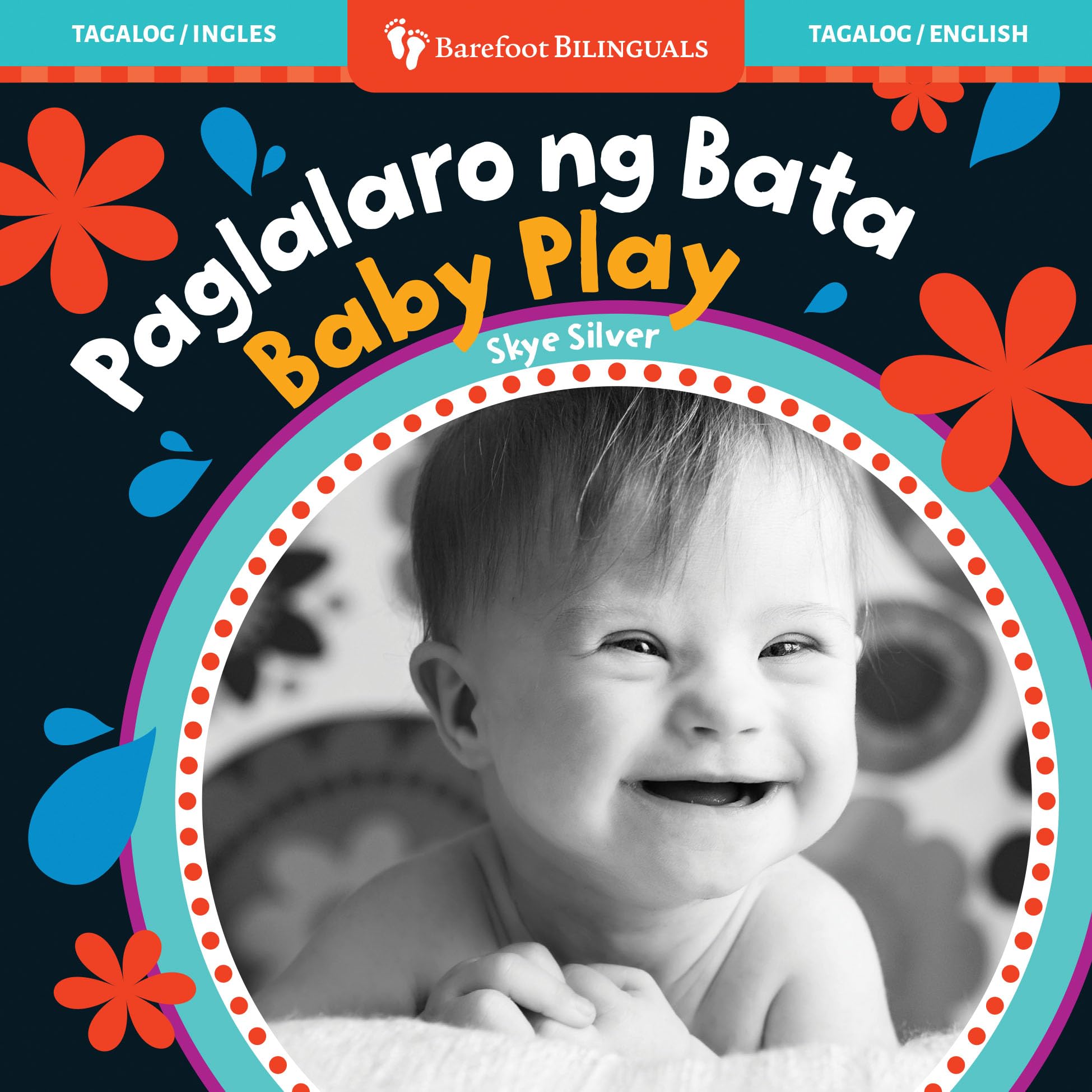 Baby Play (Bilingual Tagalog & English) (Barefoot Bilinguals)