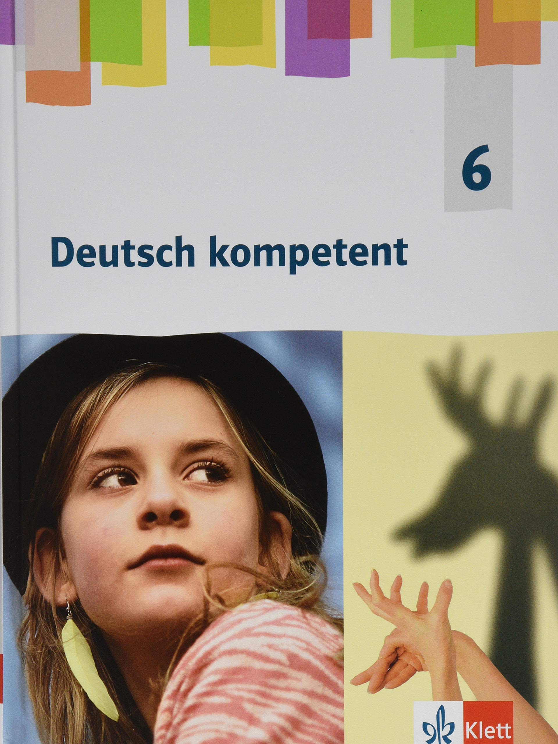 Deutsch kompetent 6. Allgemeine Ausgabe Gymnasium. Schülerbuch Klasse 6