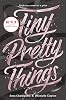 Tiny Pretty Things Paperback – July 12, 2016