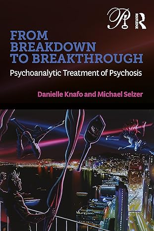 From Breakdown to Breakthrough (Psychoanalysis in a New Key Book Series)-Wow! eBook