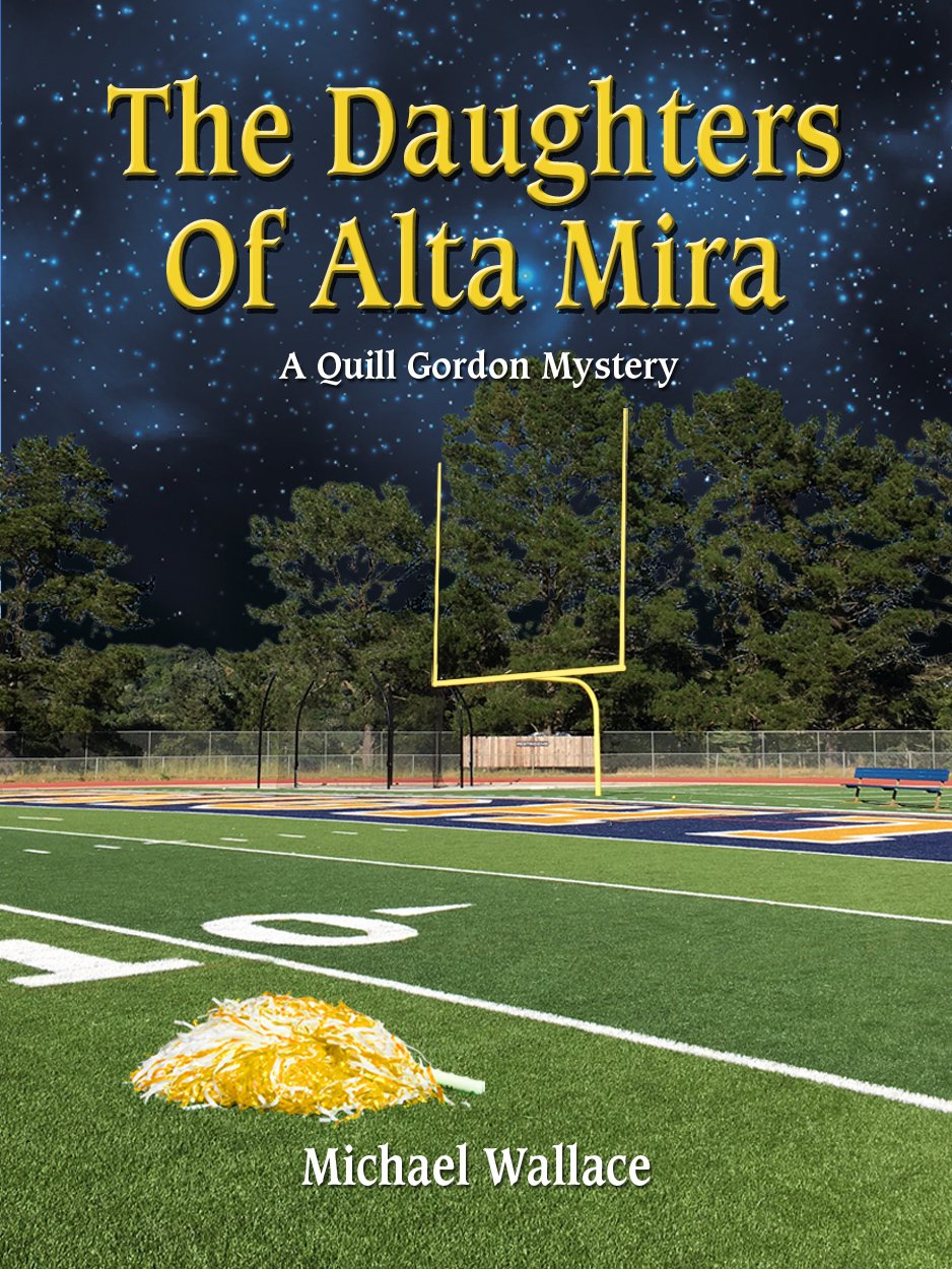 The Daughters Of Alta Mira (Quill Gordon Mystery Book 4)
