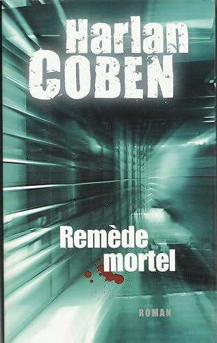 Remède mortel
