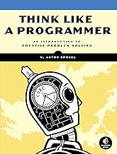 Best Think Like a Programmer: An Introduction to Creative Problem Solving Review 