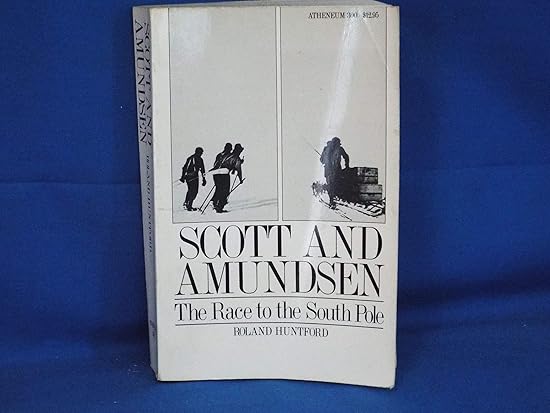 Scott and Amundsen: The Race to the South Pole