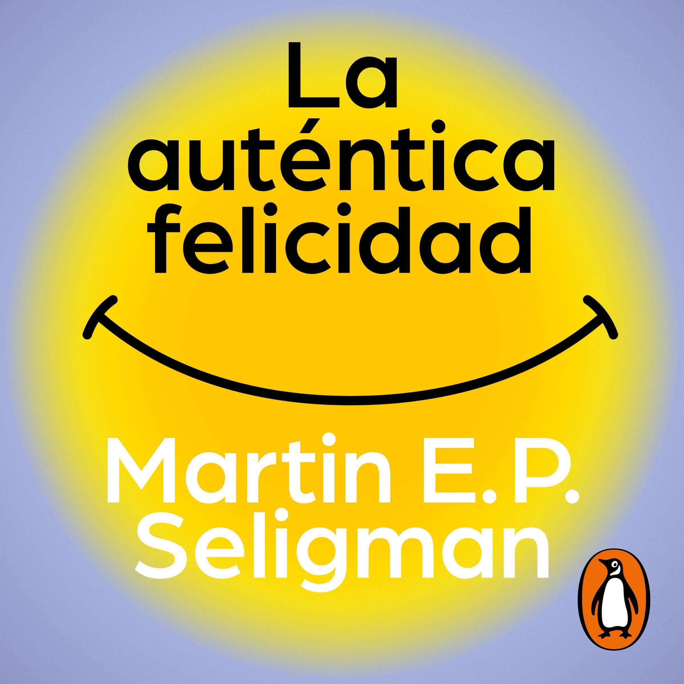 Cover art for La auténtica felicidad [Authentic Happiness]