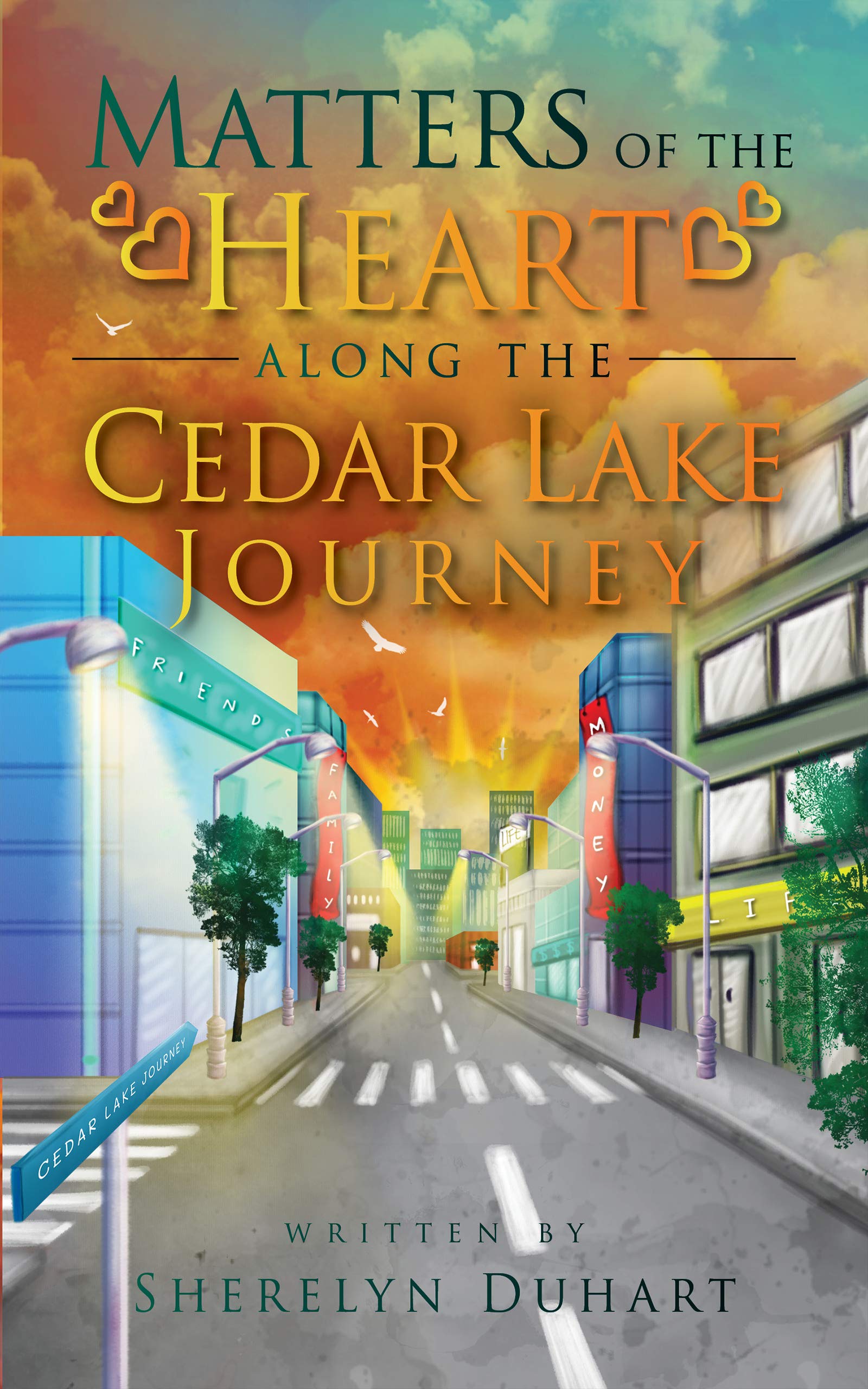 Matters of the Heart Along the Cedar Lake Journey