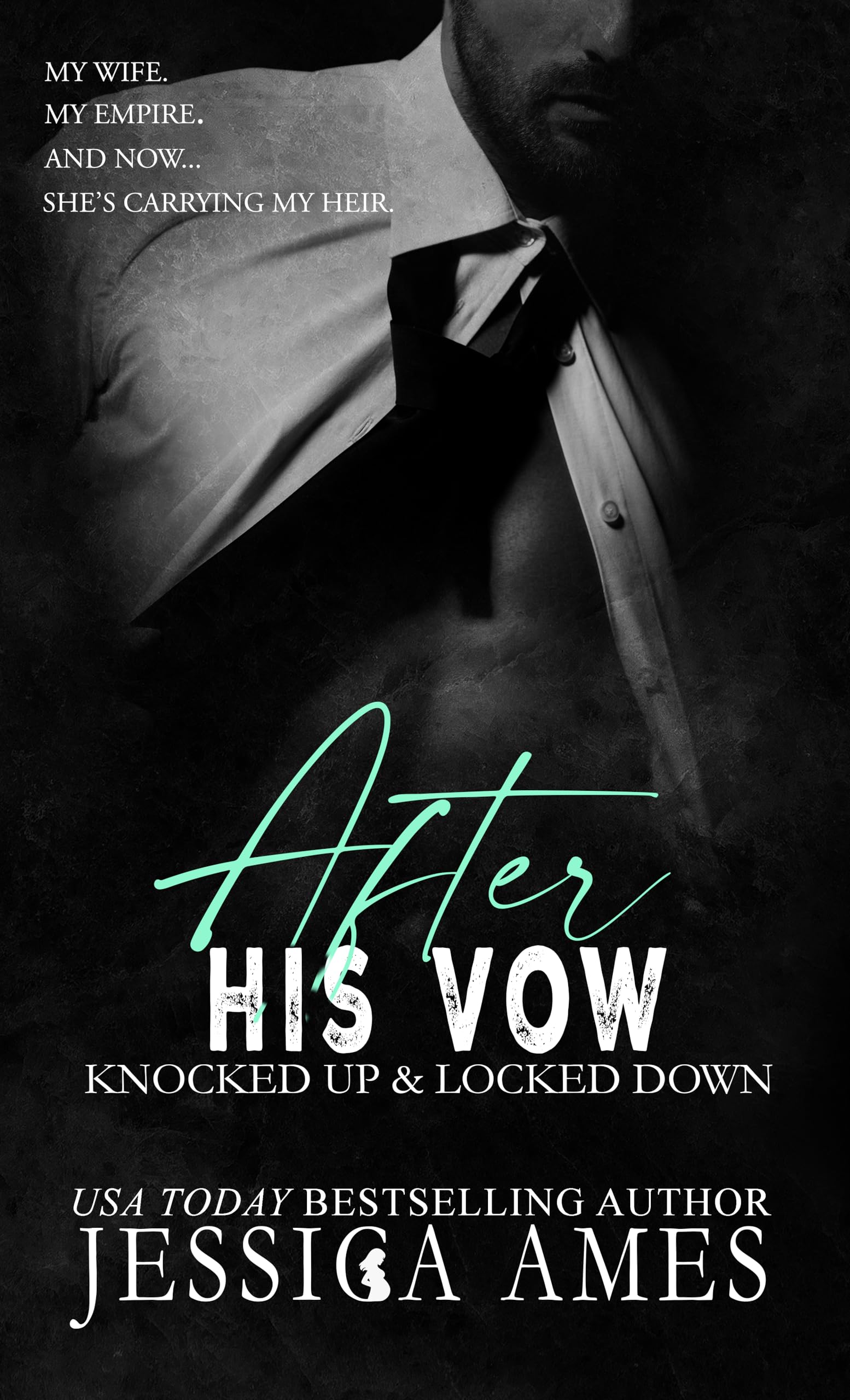 After His Vow (Knocked Up and Locked Down Book 2)