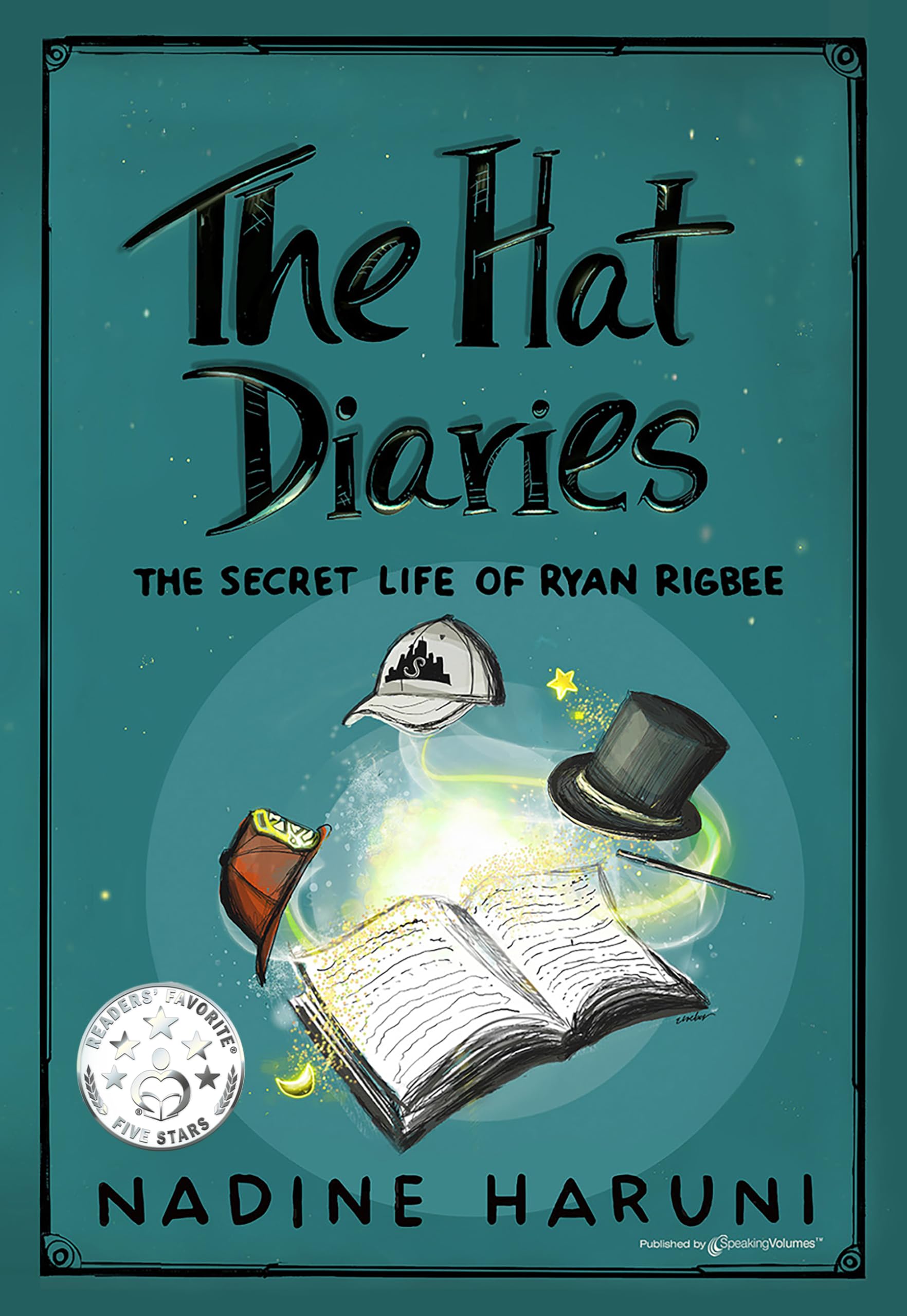 The Hat Diaries™: The Secret Life of Ryan Rigbee (The Hat Diaries™ Book 1)
