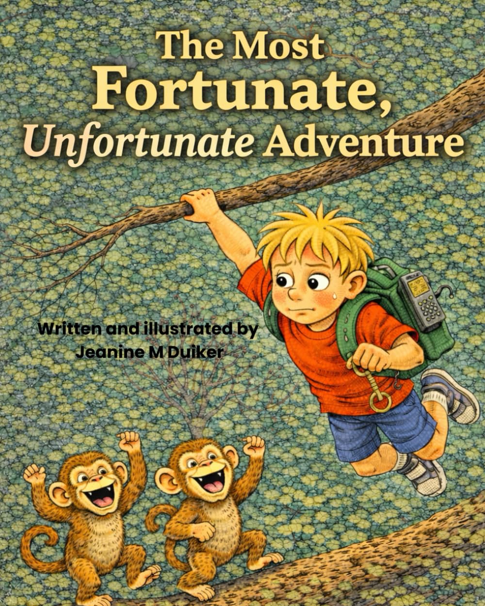 The Most Fortunate, Unfortunate Adventure