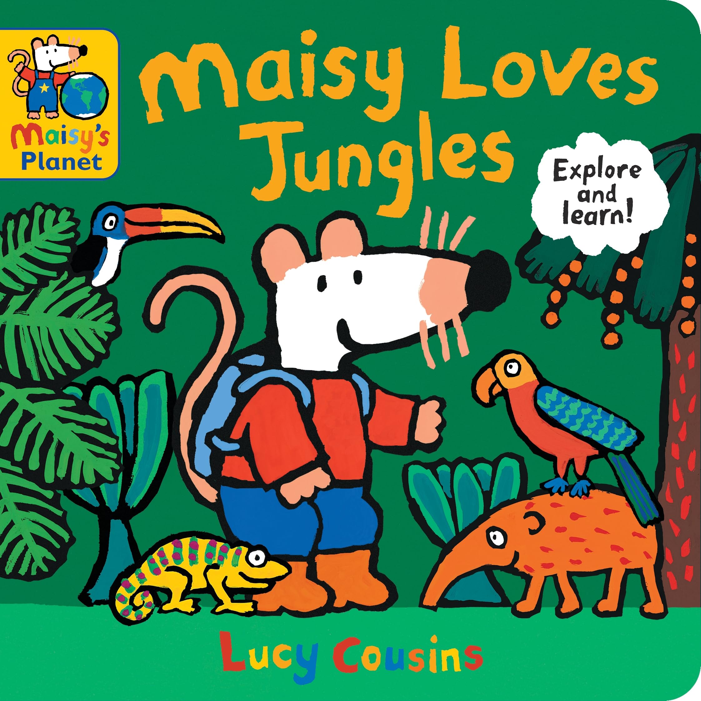 Maisy Loves Jungles: A Maisy's Planet Book: A tropical rainforest and jungle adventure with Maisy, the perfect gift for outdoor explorers age 1–4
