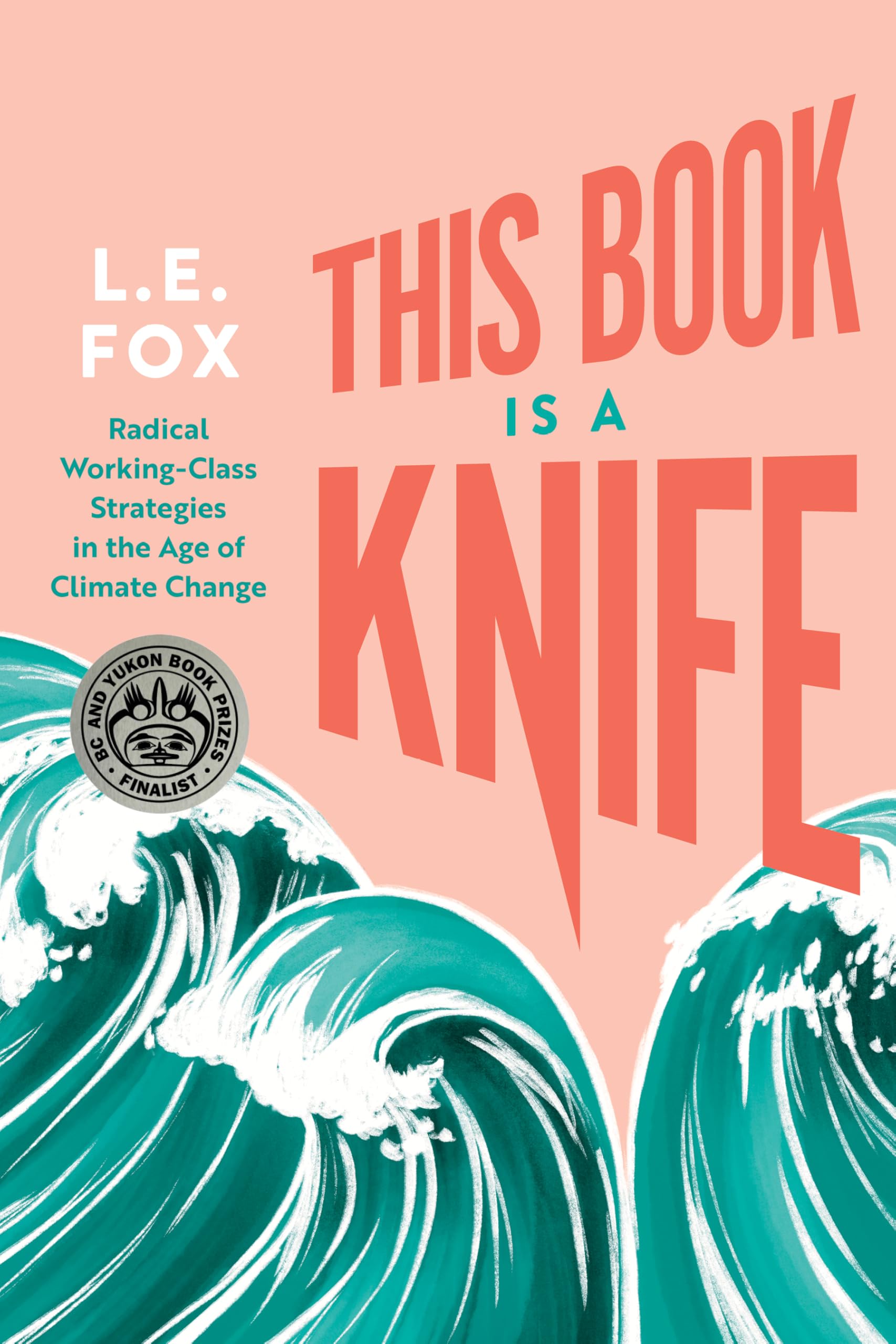 This Book Is a Knife by L.E. Fox PAPERBACK 9781551529714