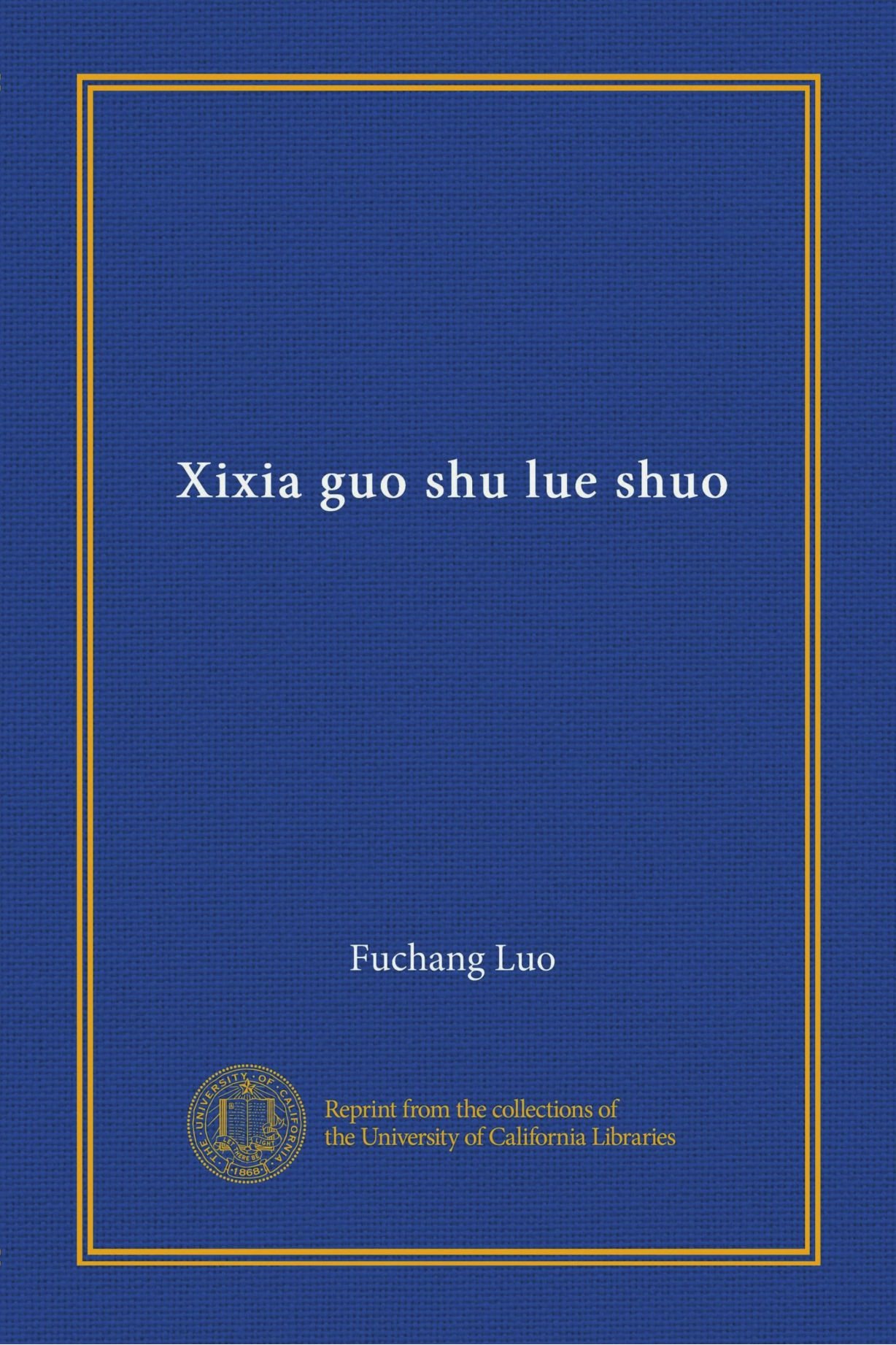 Xixia guo shu lue shuo (Vol-1) (Chinese Edition)