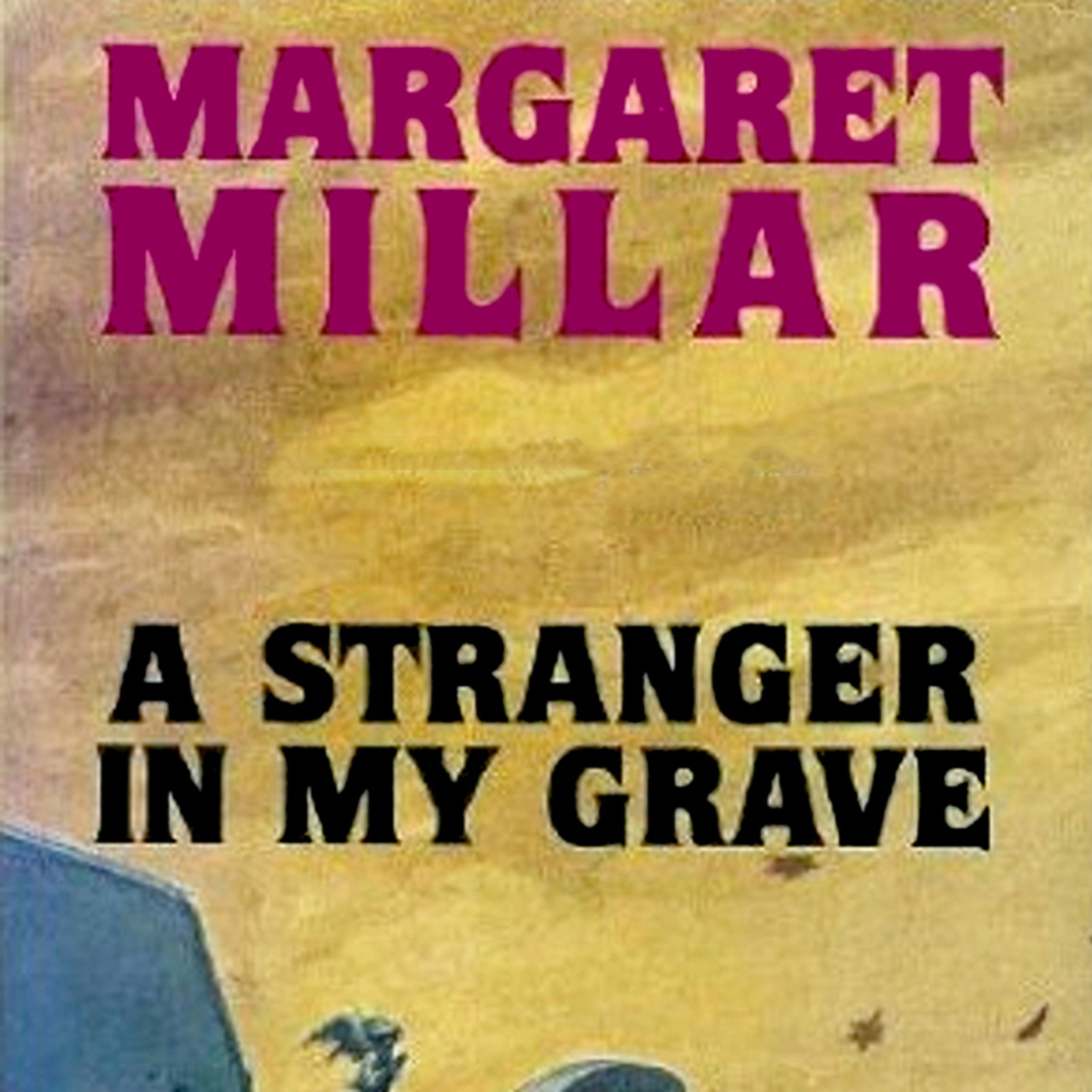 A Stranger in My Grave