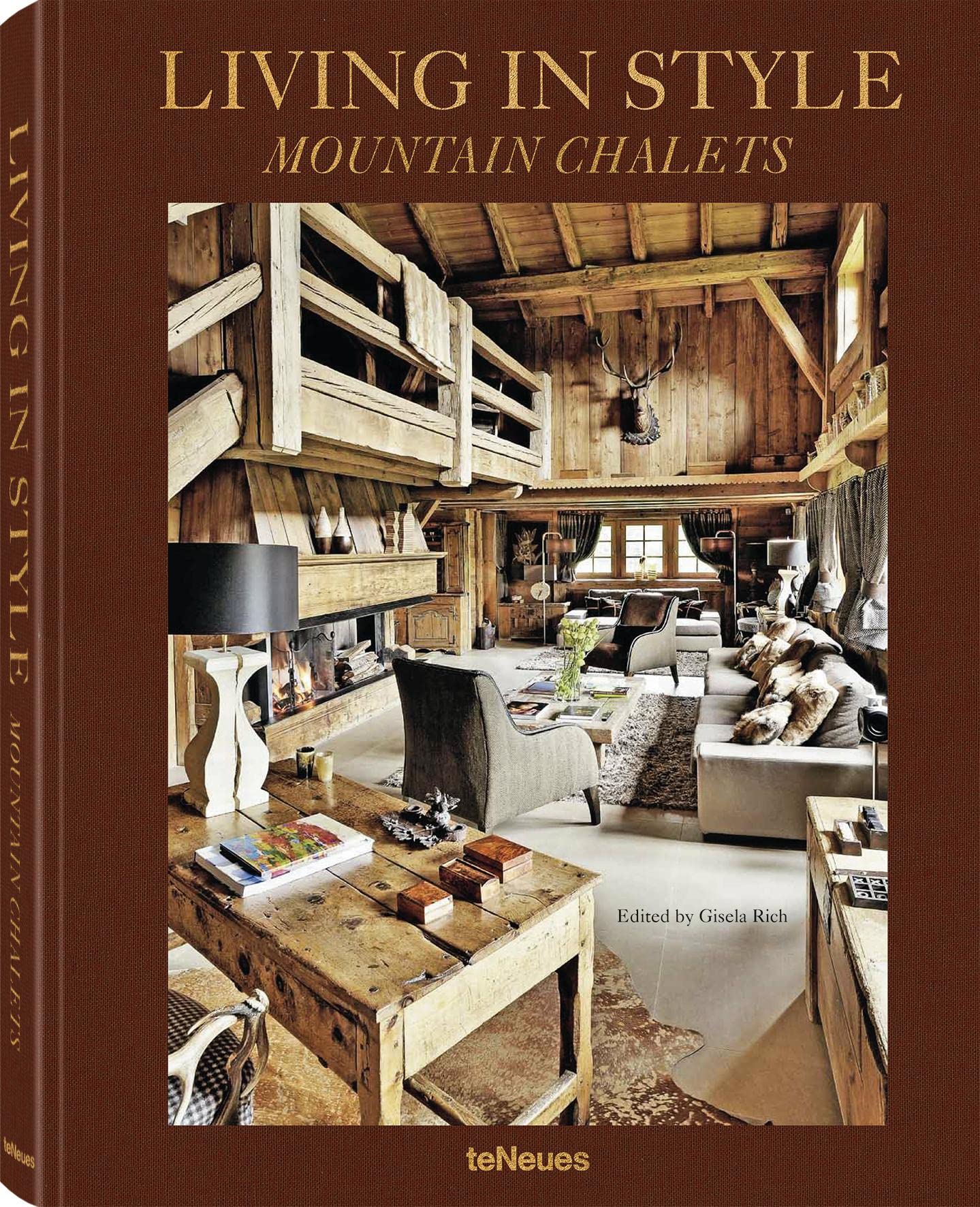 Living in style mountain chalets. Ediz. inglese, tedesca e francese