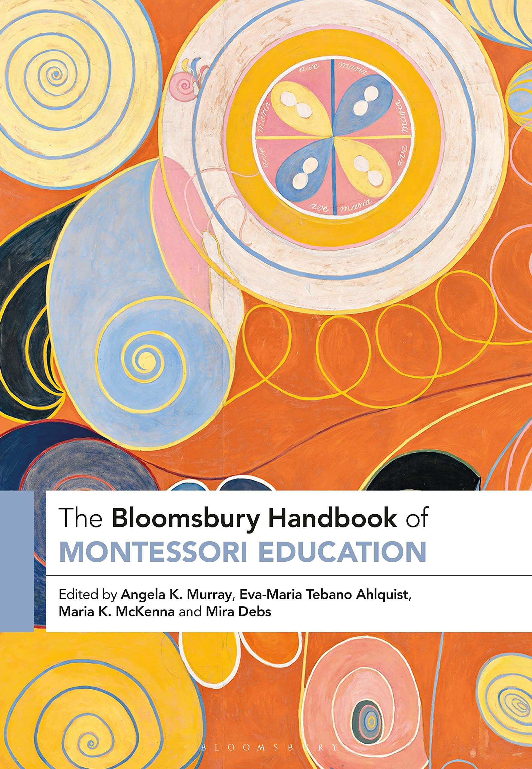 Bloomsbury Handbook of Montessori Education, The