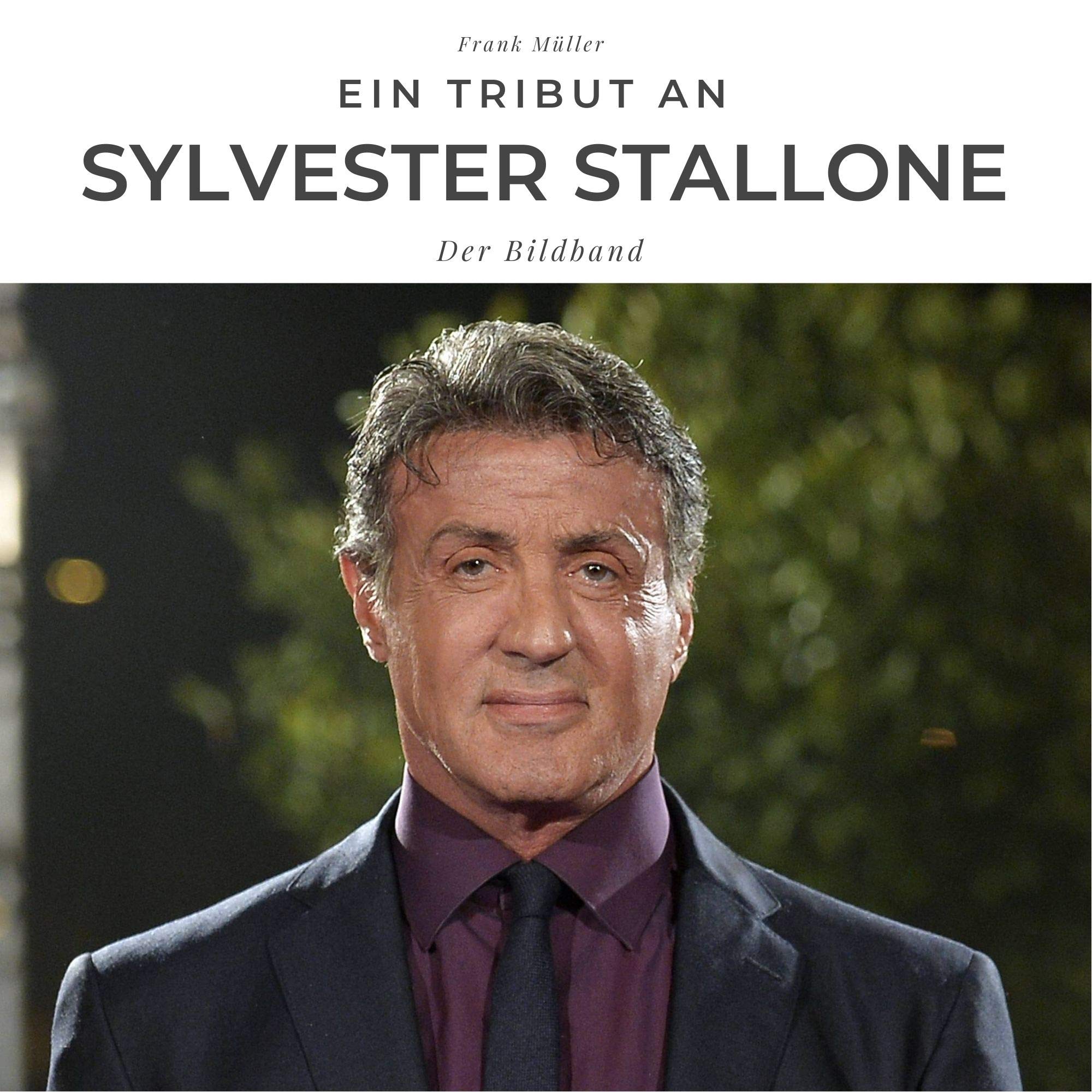 Ein Tribut an Sylvester Stallone: Der Bildband