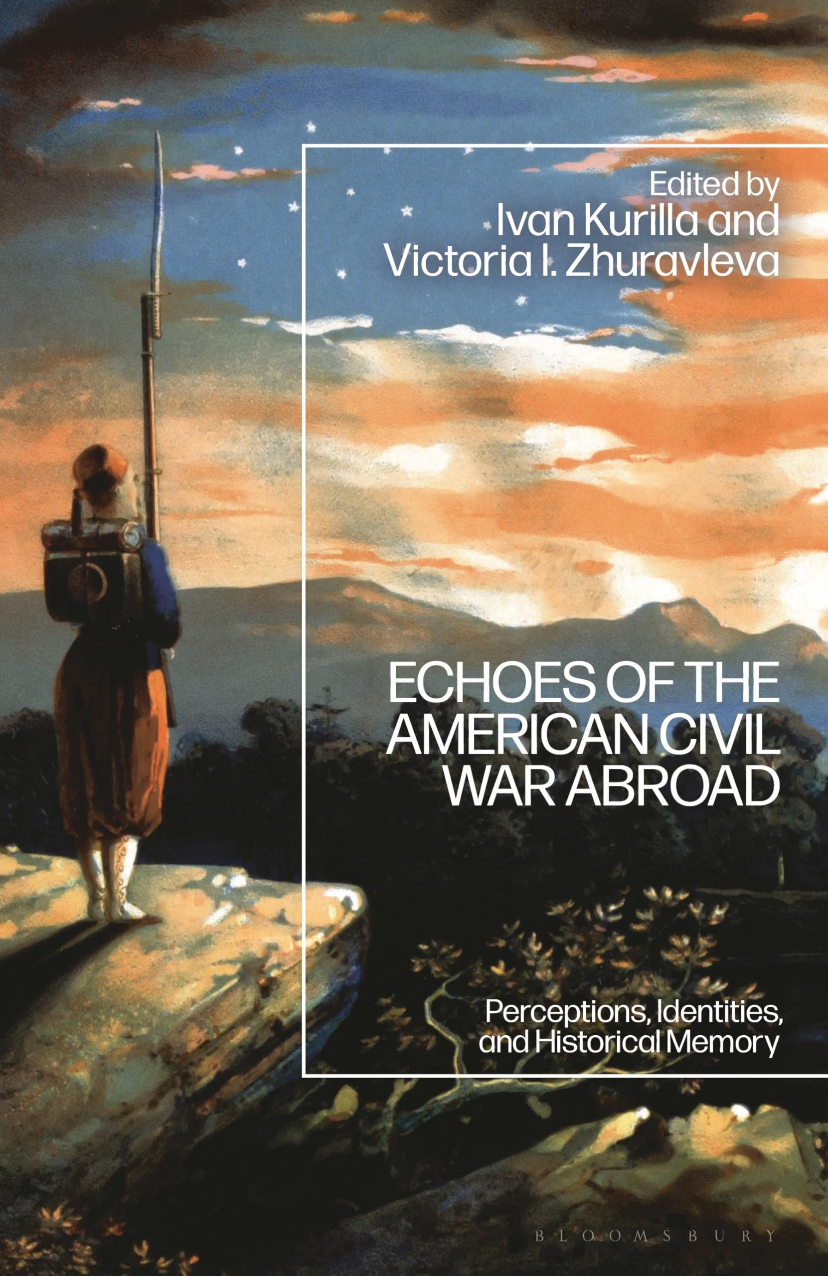 Echoes of the American Civil War Abroad: Perceptions, Identities, and Historical Memory