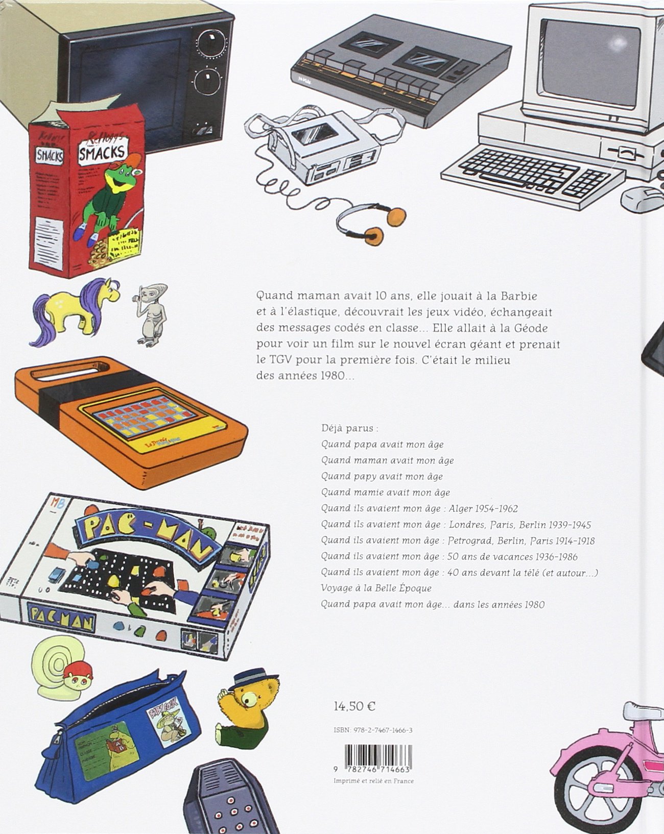 Quand Maman Avait Mon Age Dans Les Annees 80 Bonotaux Gilles Lasserre Helene Amazon Fr Livres