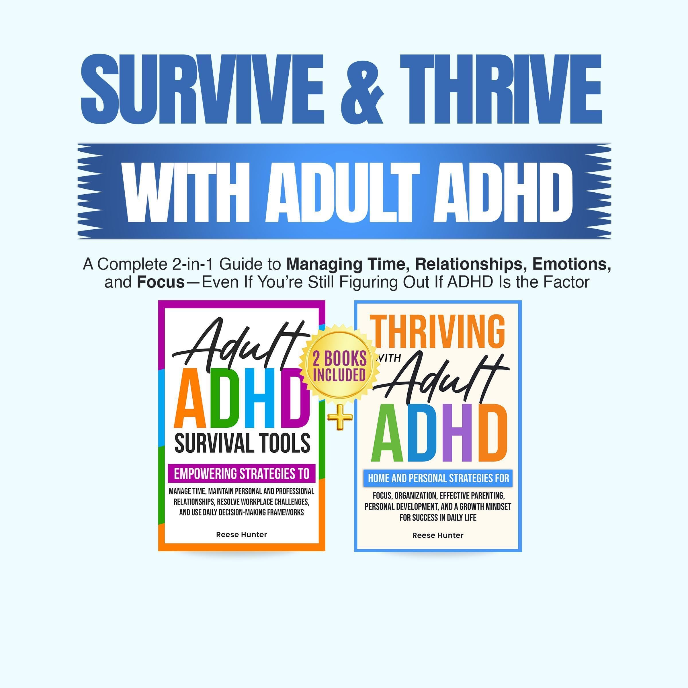 Survive and Thrive with Adult ADHD