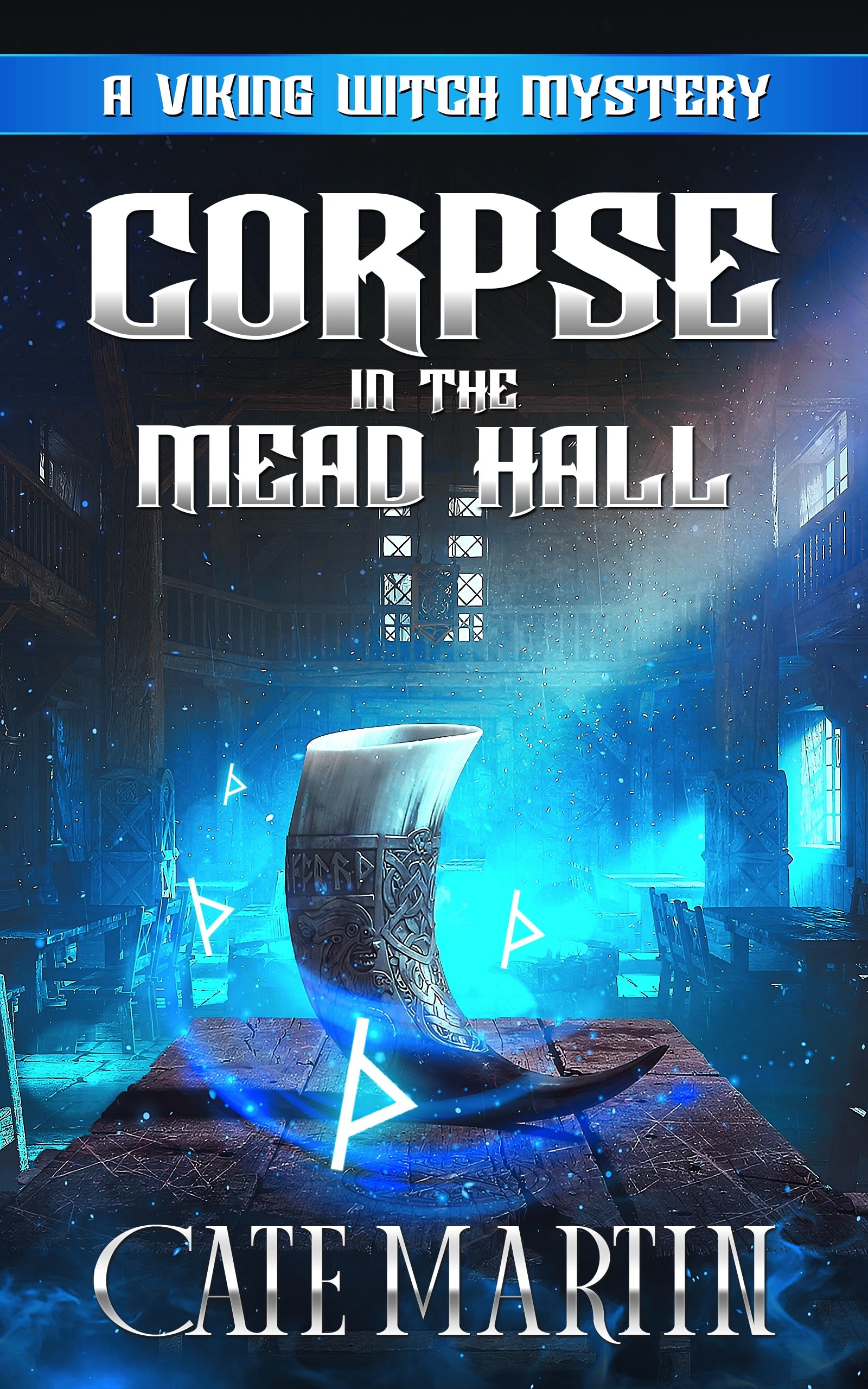 Corpse in the Mead Hall: A Viking Witch Mystery (The Viking Witch Mysteries Book 6)
