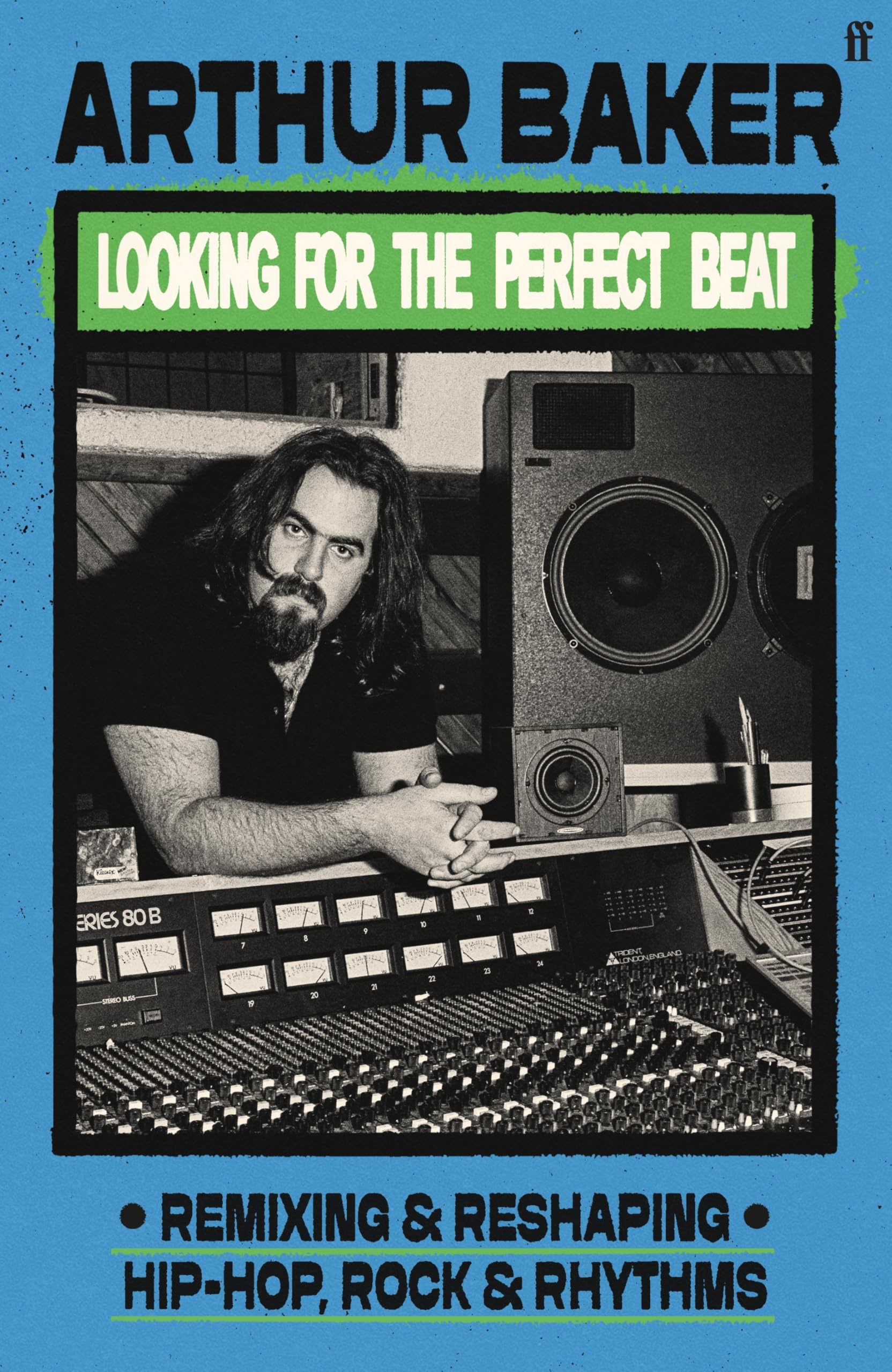 Looking for the Perfect Beat by Arthur Baker - 9780571387427
