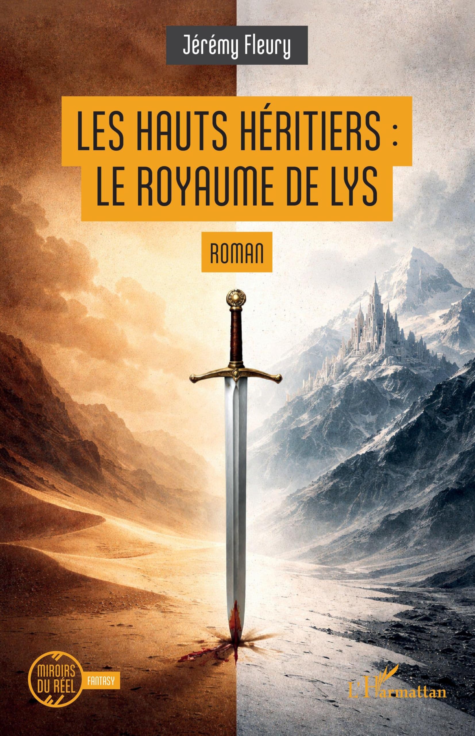 Les Hauts Héritiers : le Royaume de Lys (Miroirs Du Réel)