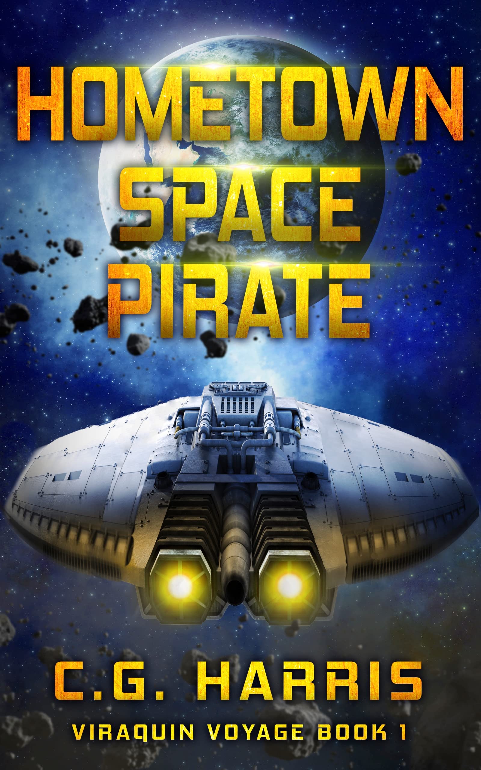 Hometown Space Pirate (Viraquin Voyage Book 1)