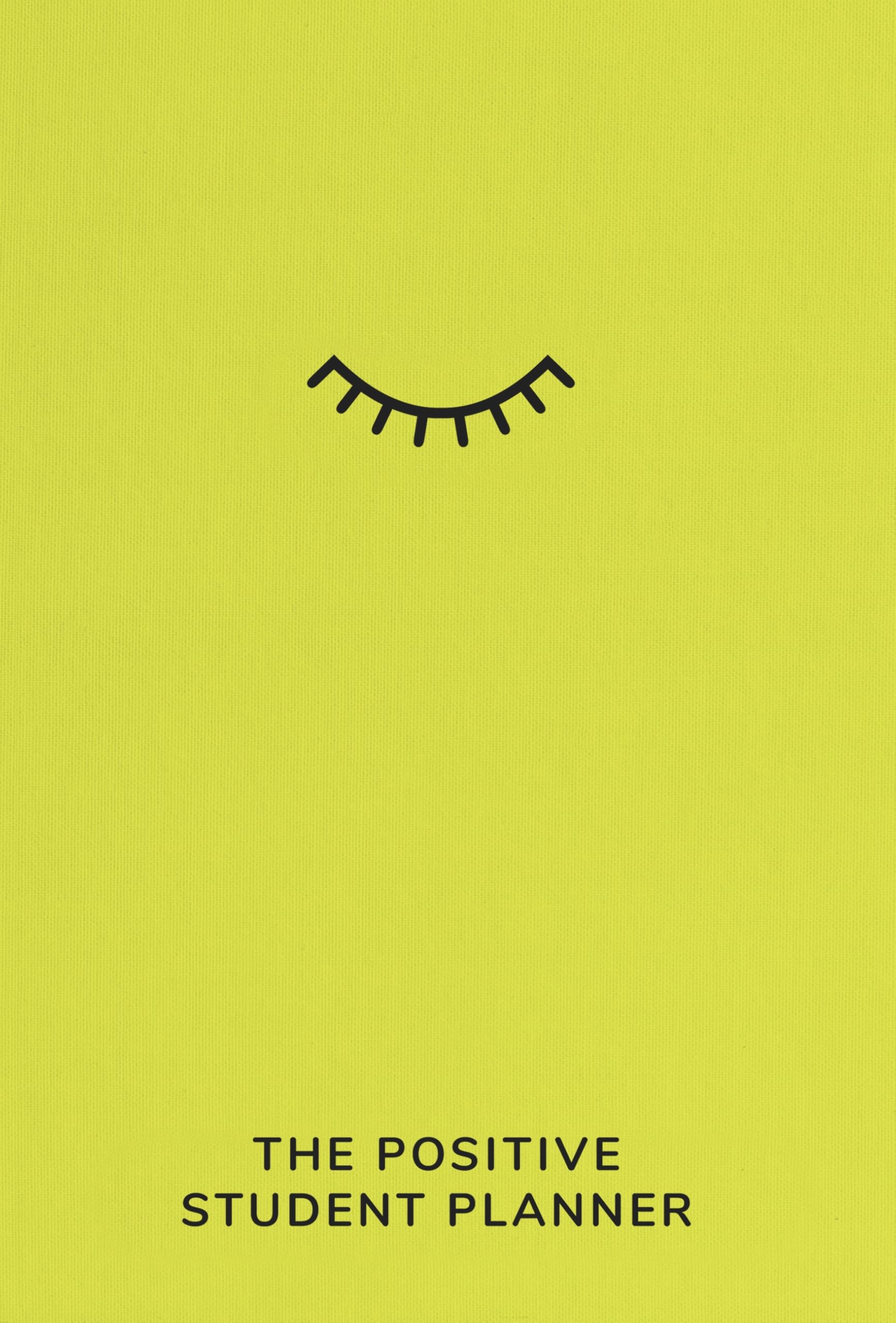 The Positive Student Planner (Positive Planners)