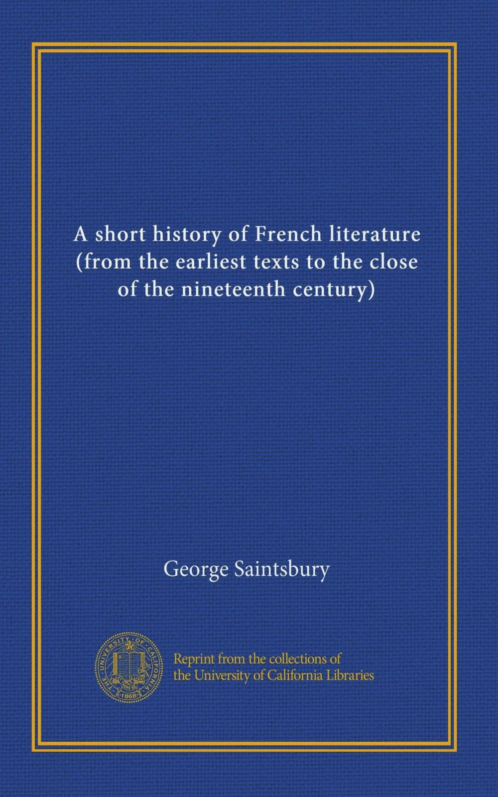 Breve storia della letteratura francese (dai primi testi alla fine del XIX secolo)