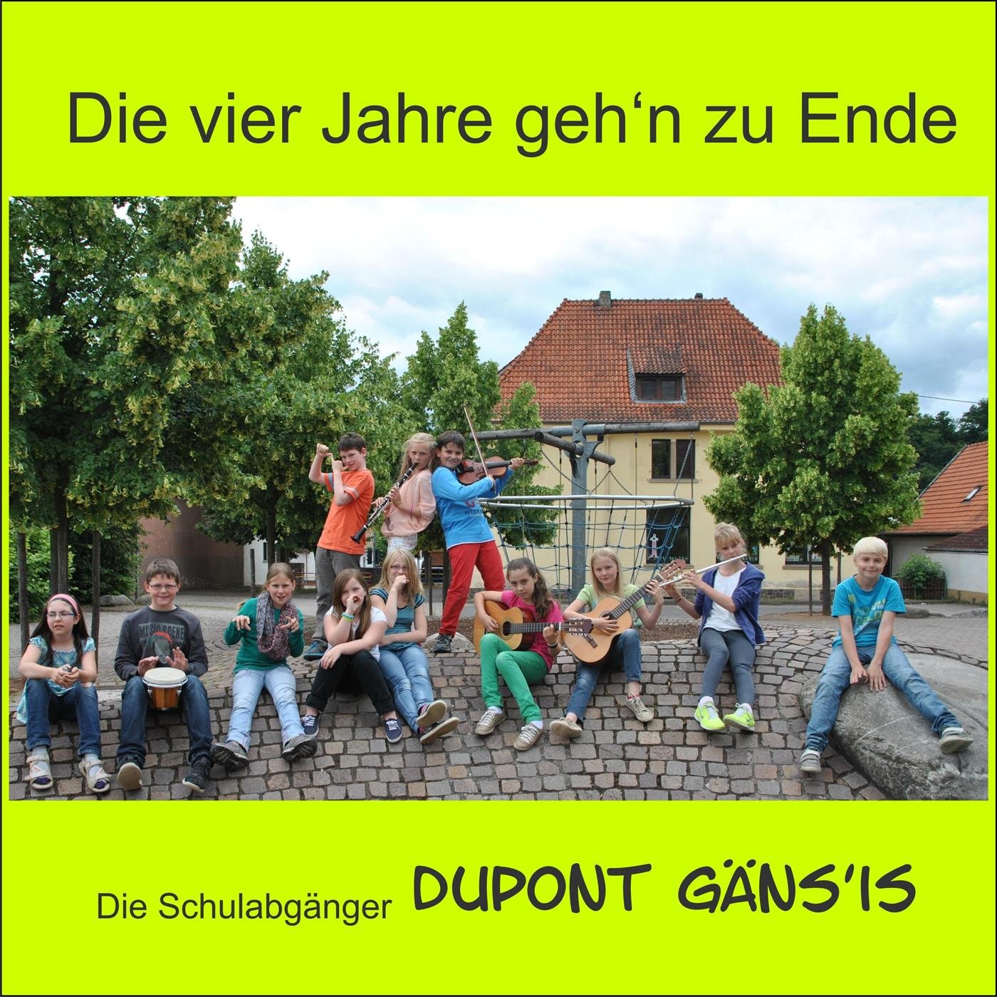 Die Schulabgänger DUPONT GÄNS'IS