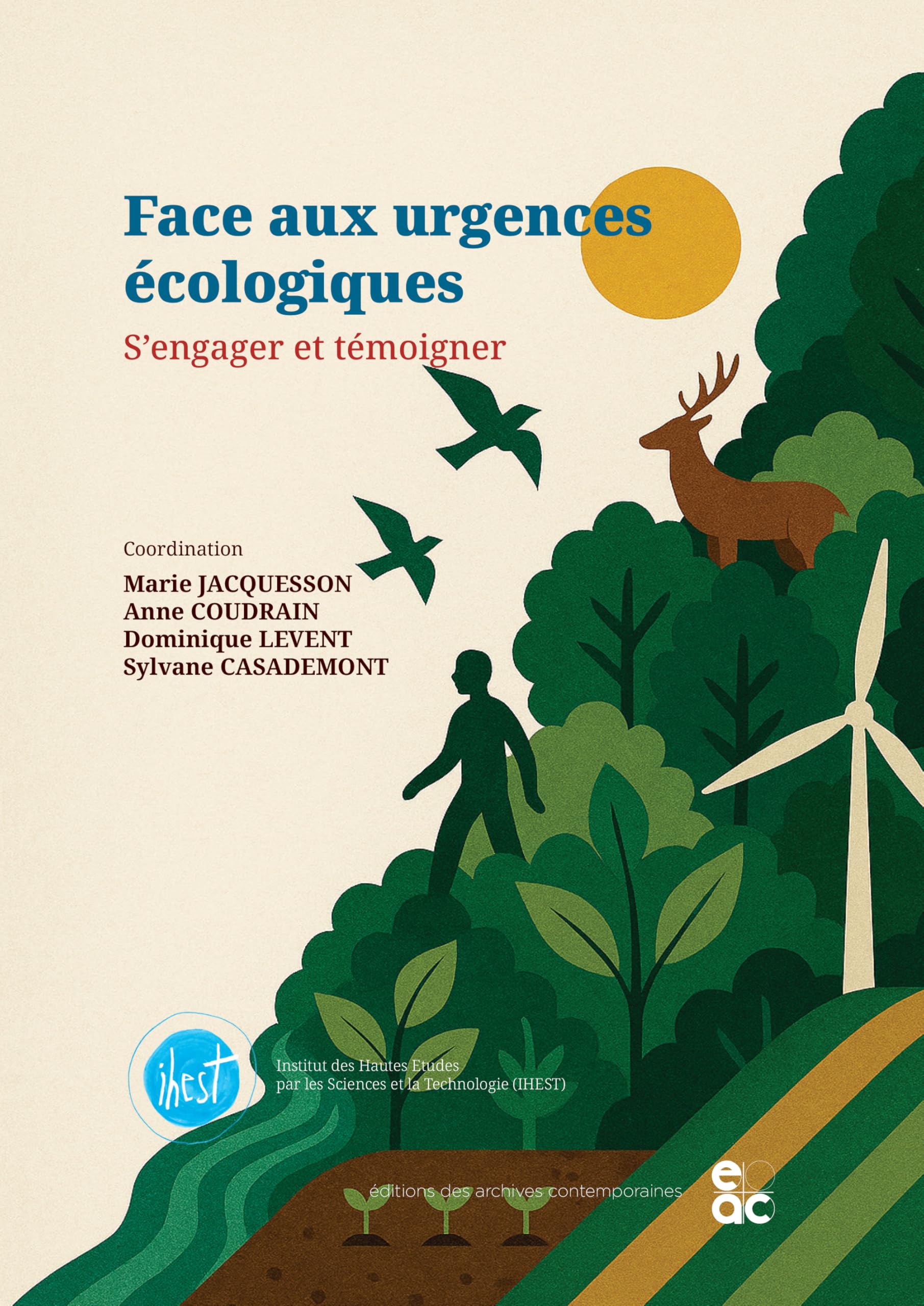 Face aux urgences écologiques: S’engager et témoigner