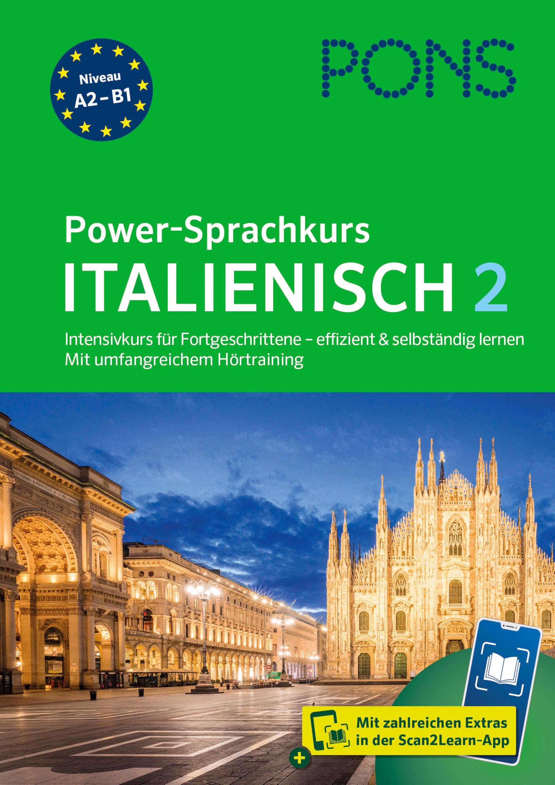 PONS Power-Sprachkurs Italienisch 2: Intensivkurs für Fortgeschrittene - effizient & selbständig lernen. Mit umfangreichem Hörtraining und Scan2Learn-App (PONS Power-Sprachkurs für Fortgeschrittene)