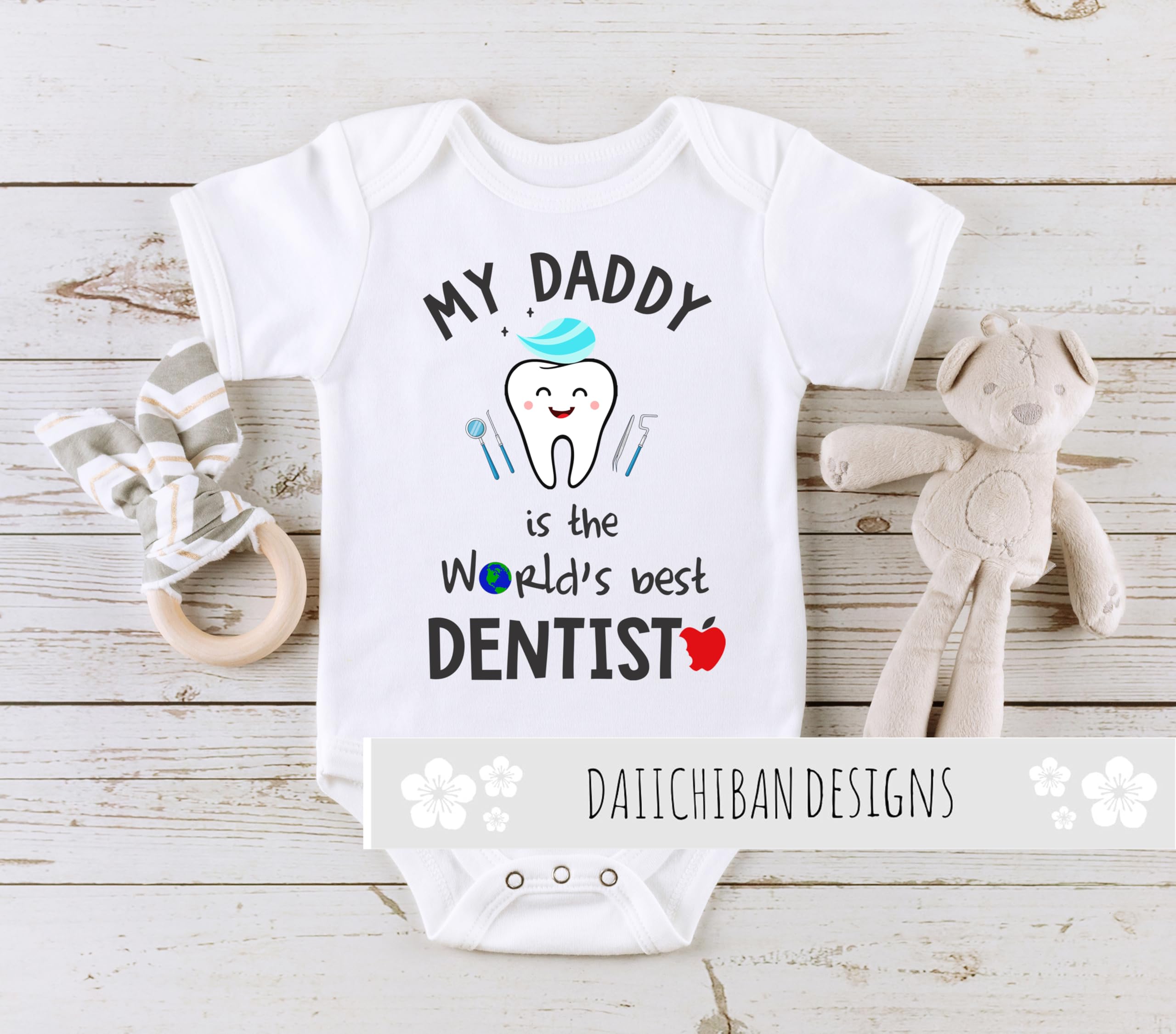 My dad is a Dentist Baby Clothes Daddy Worlds Best Dentist Baby Onsie (3 Months) White