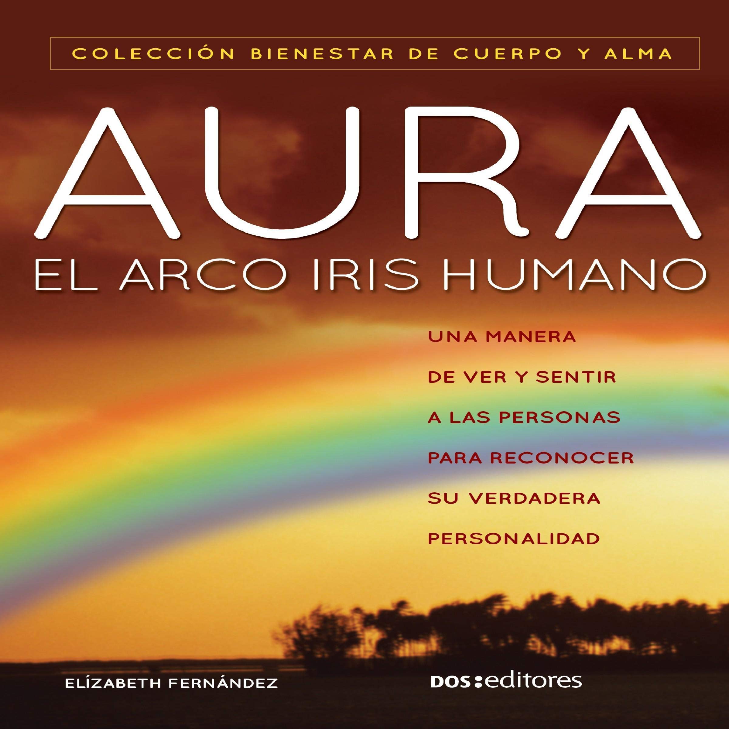 Aura: El arcoiris humano [Aura: The Human Rainbow]