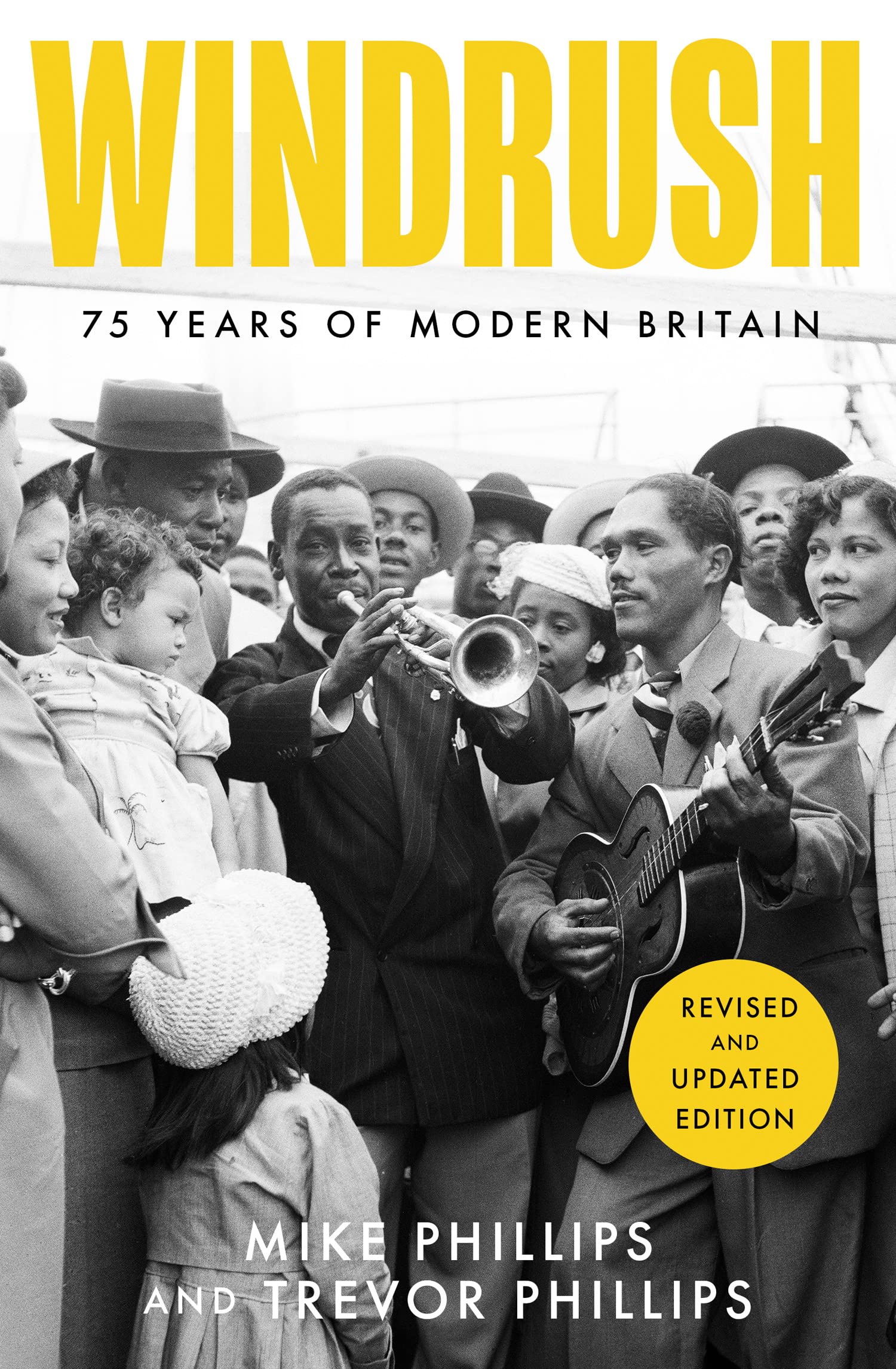 Windrush 75 Years of Modern Britain by Mike Phillips (Paperback Book)