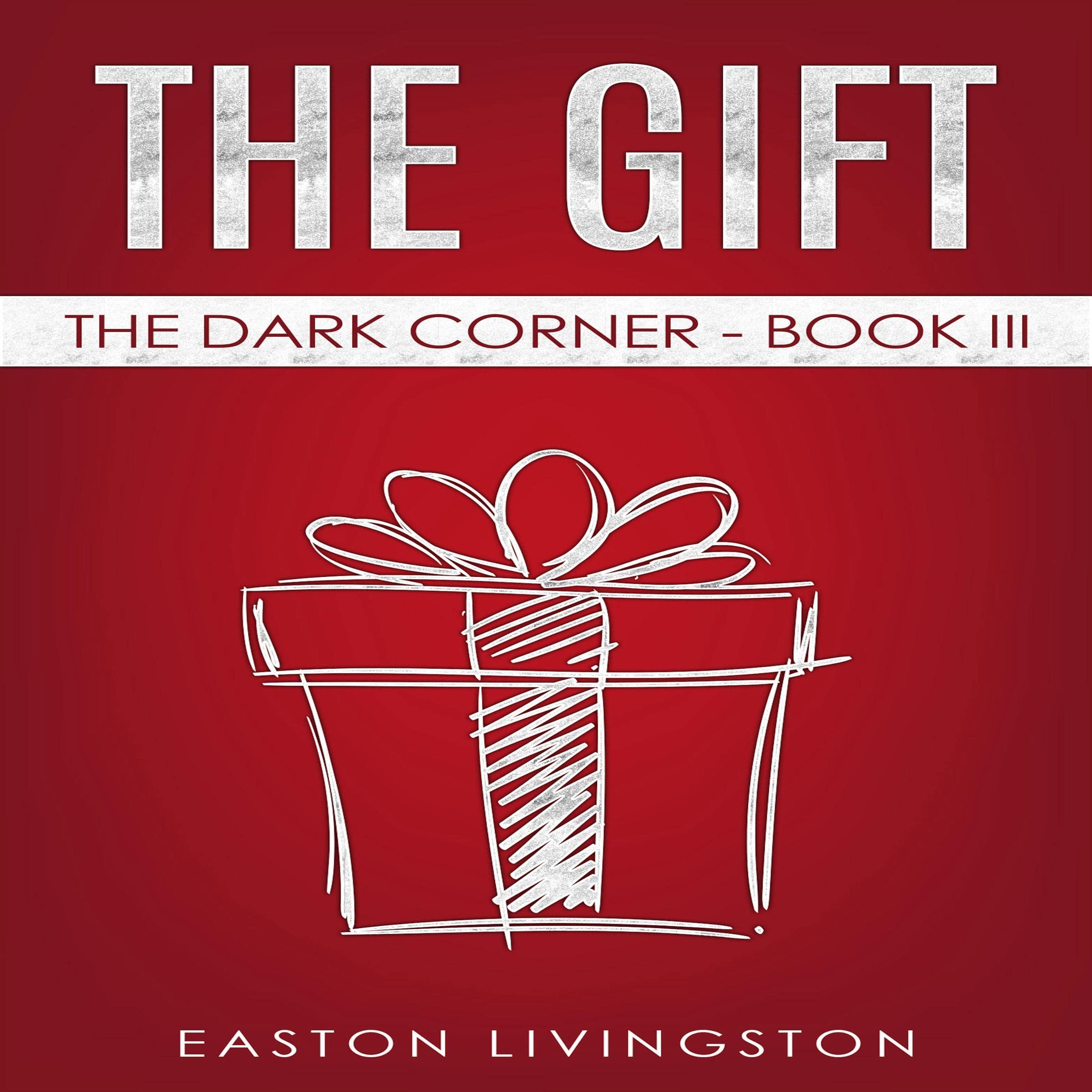 Cover art for The Gift: The Dark Corner, Book III